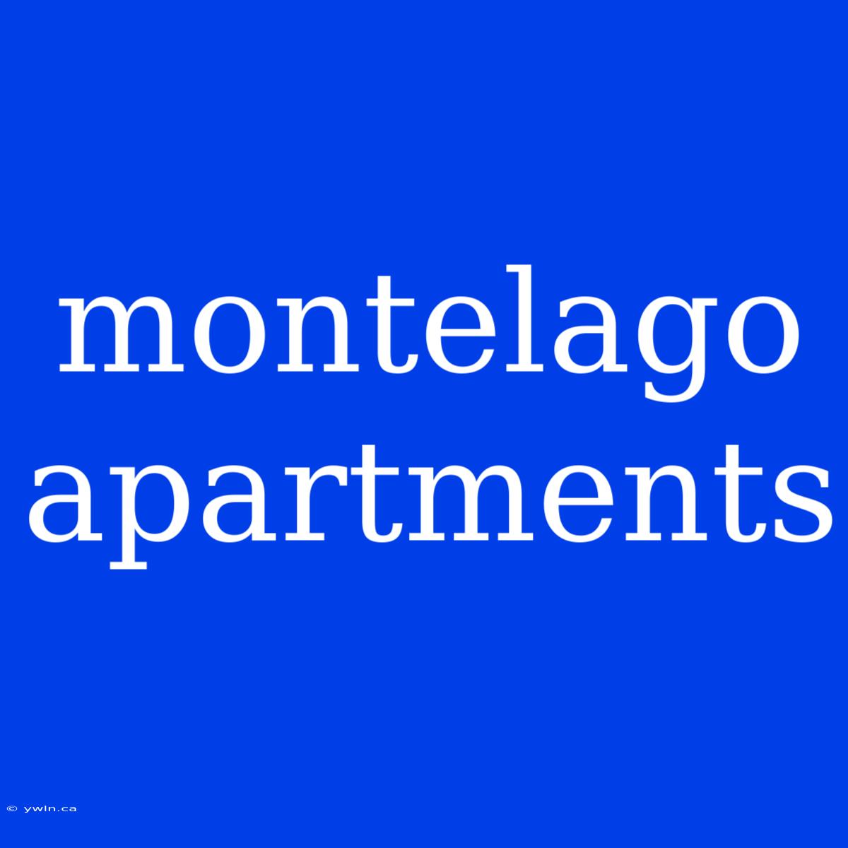 Montelago Apartments