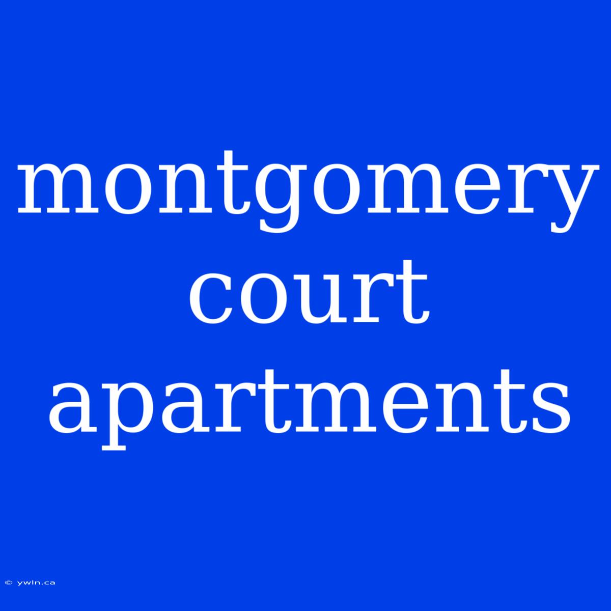 Montgomery Court Apartments