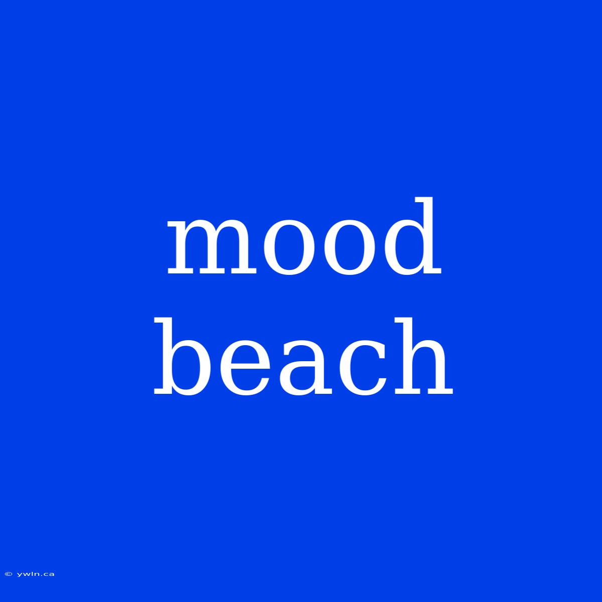 Mood Beach