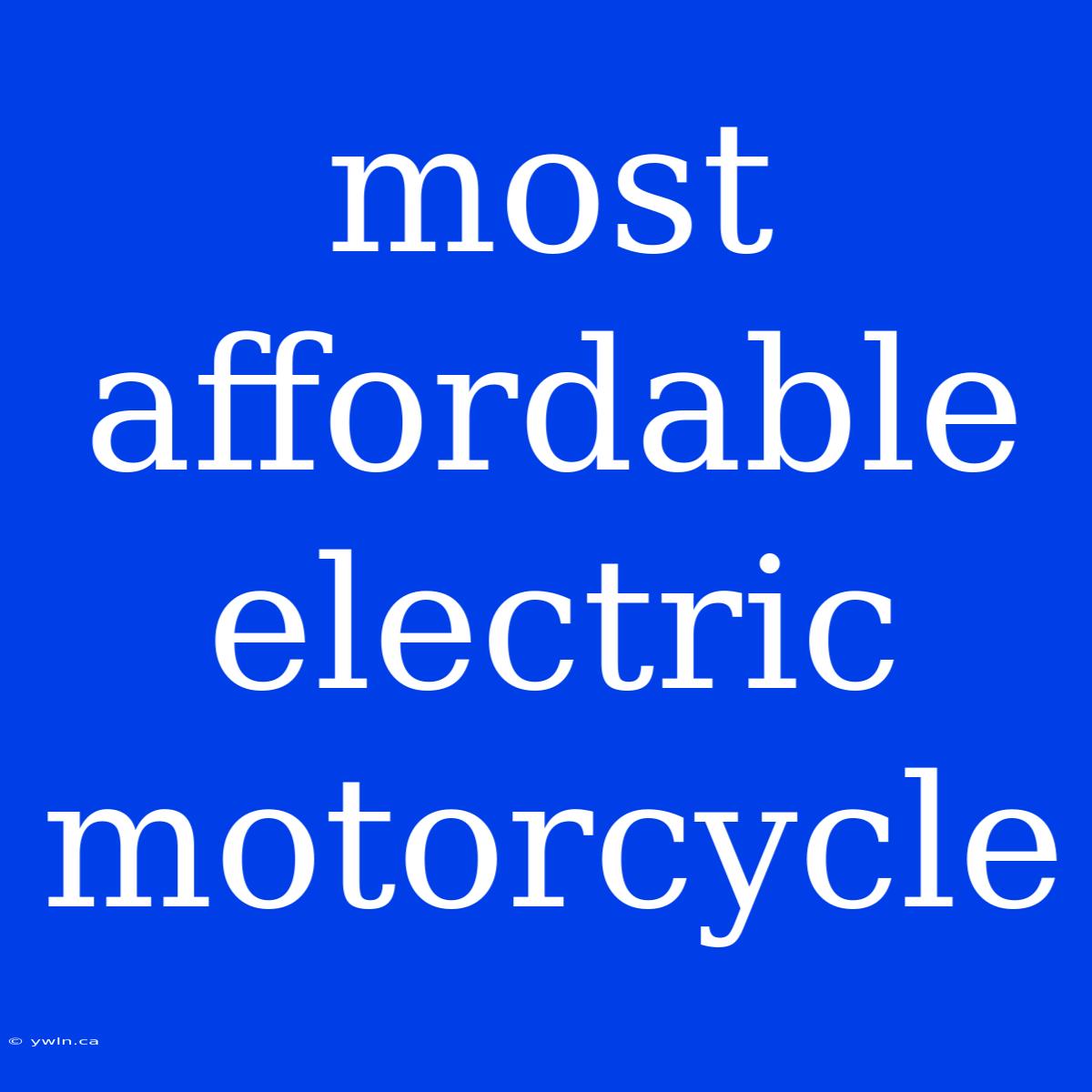 Most Affordable Electric Motorcycle