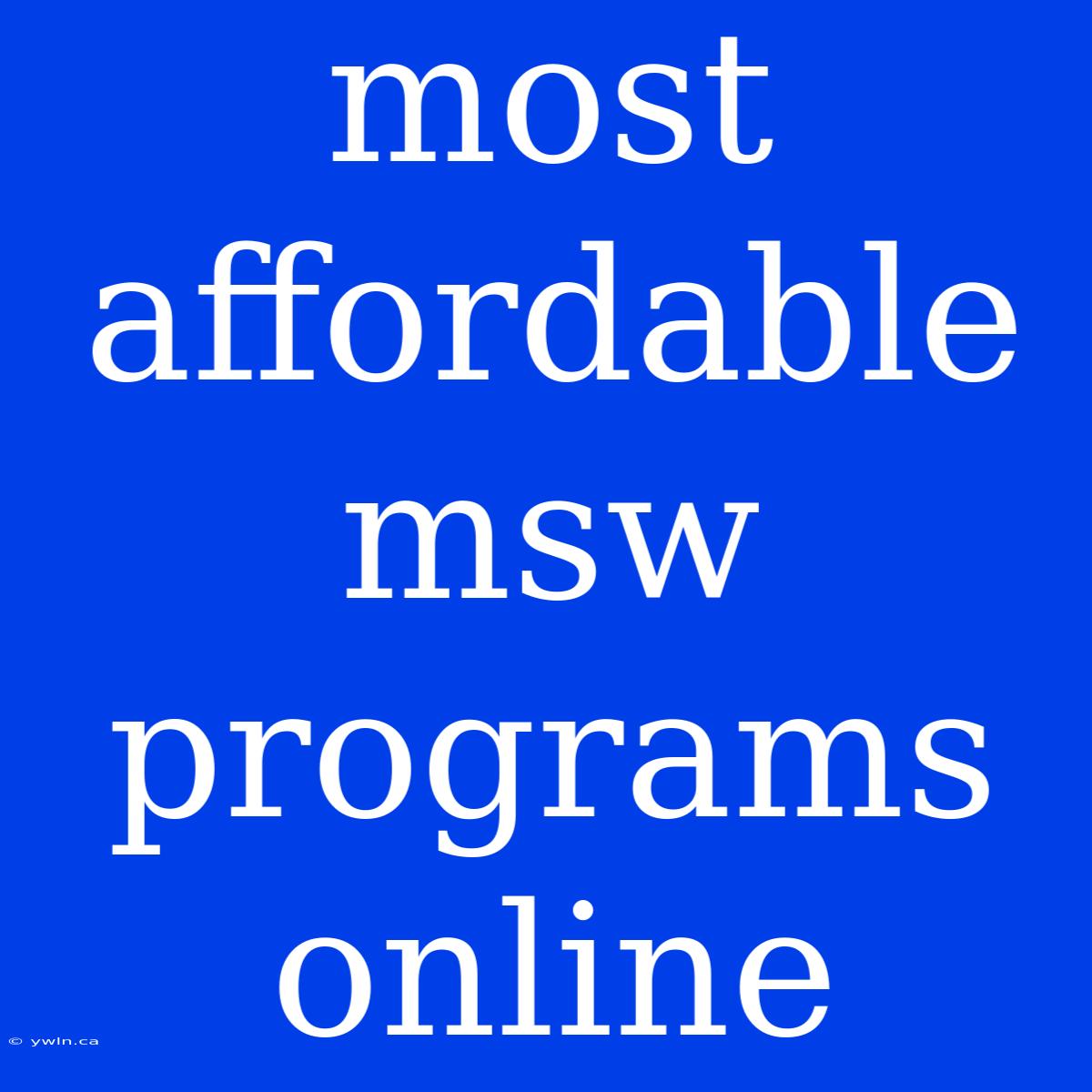 Most Affordable Msw Programs Online