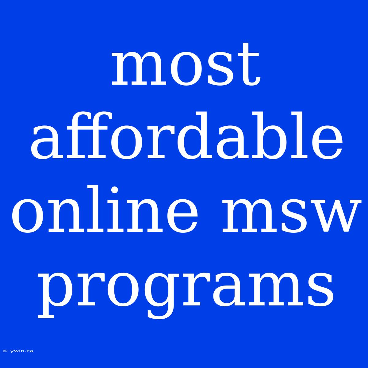 Most Affordable Online Msw Programs