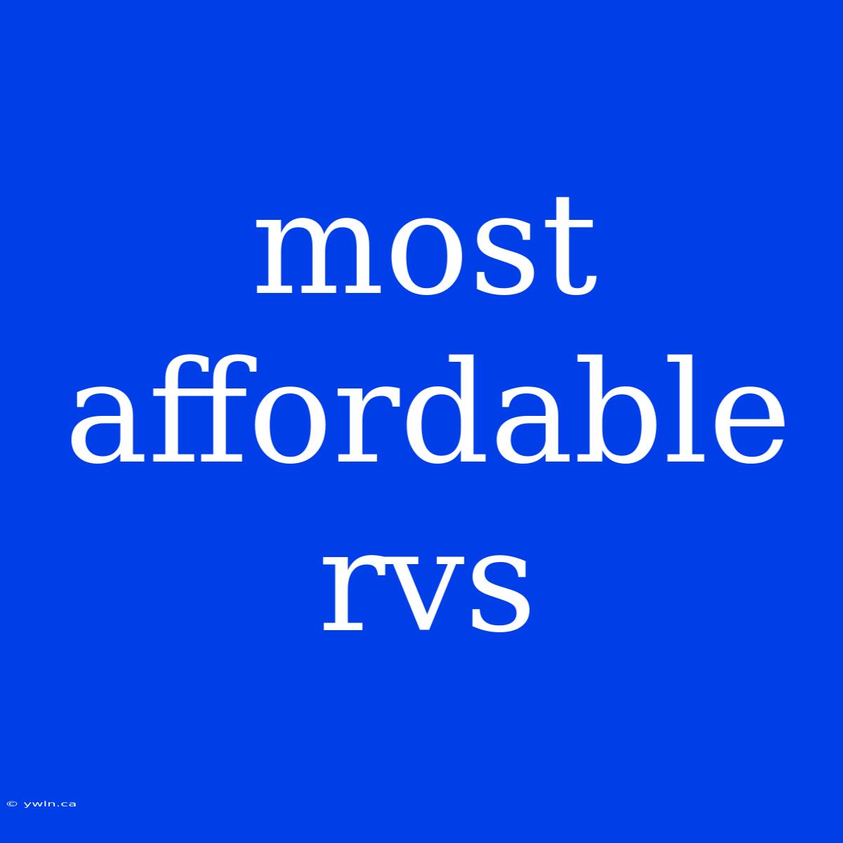 Most Affordable Rvs