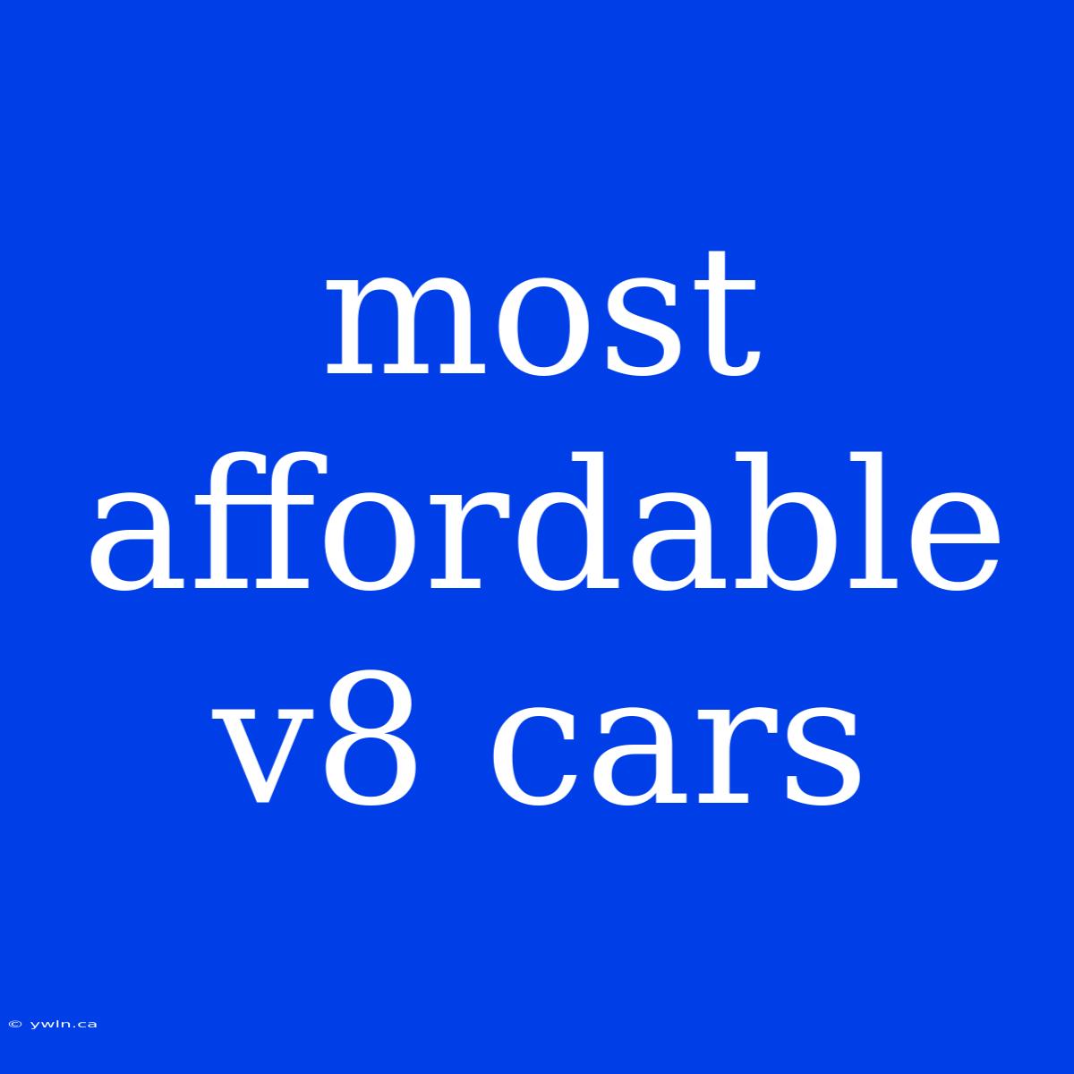 Most Affordable V8 Cars