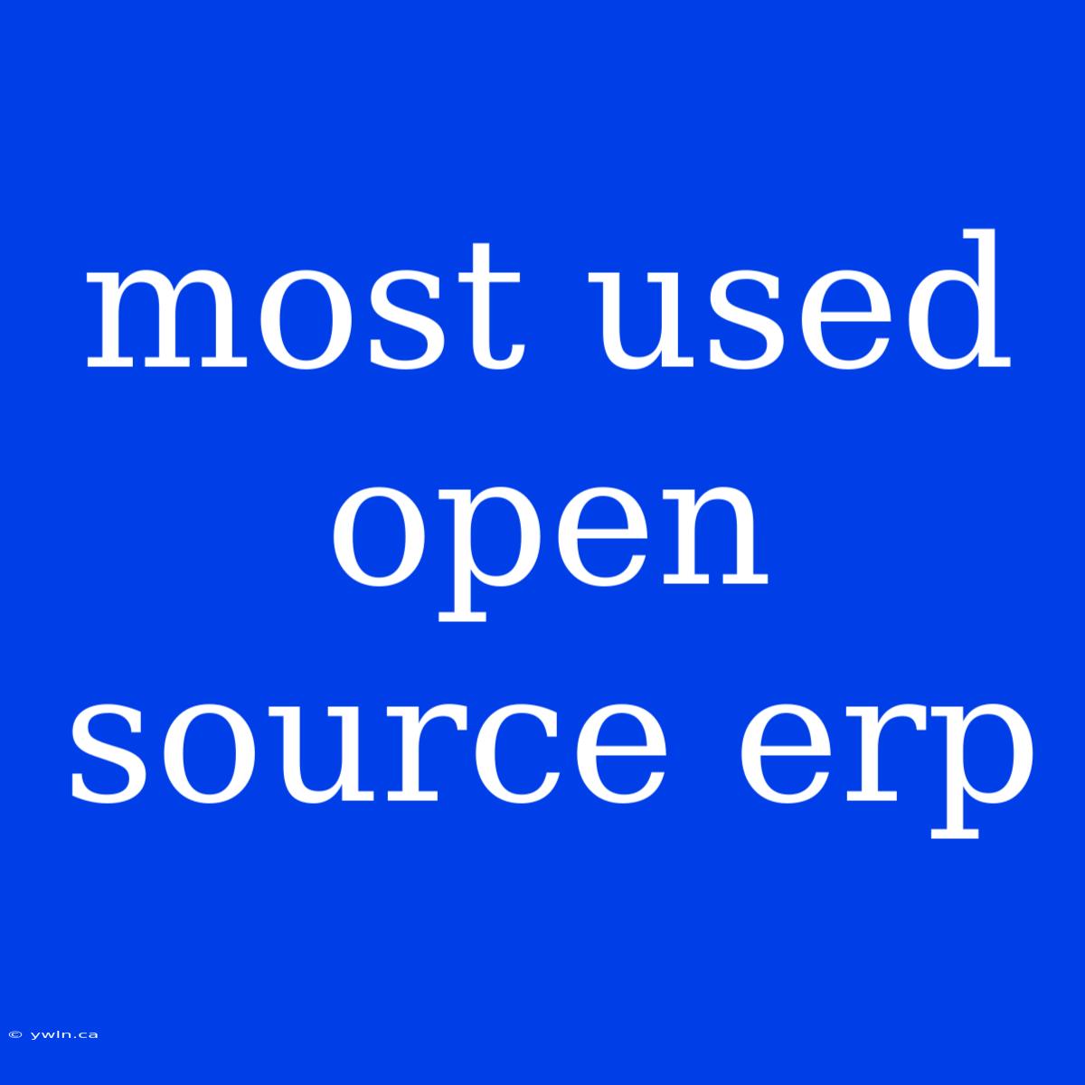 Most Used Open Source Erp