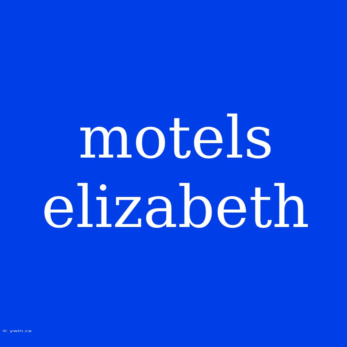 Motels Elizabeth