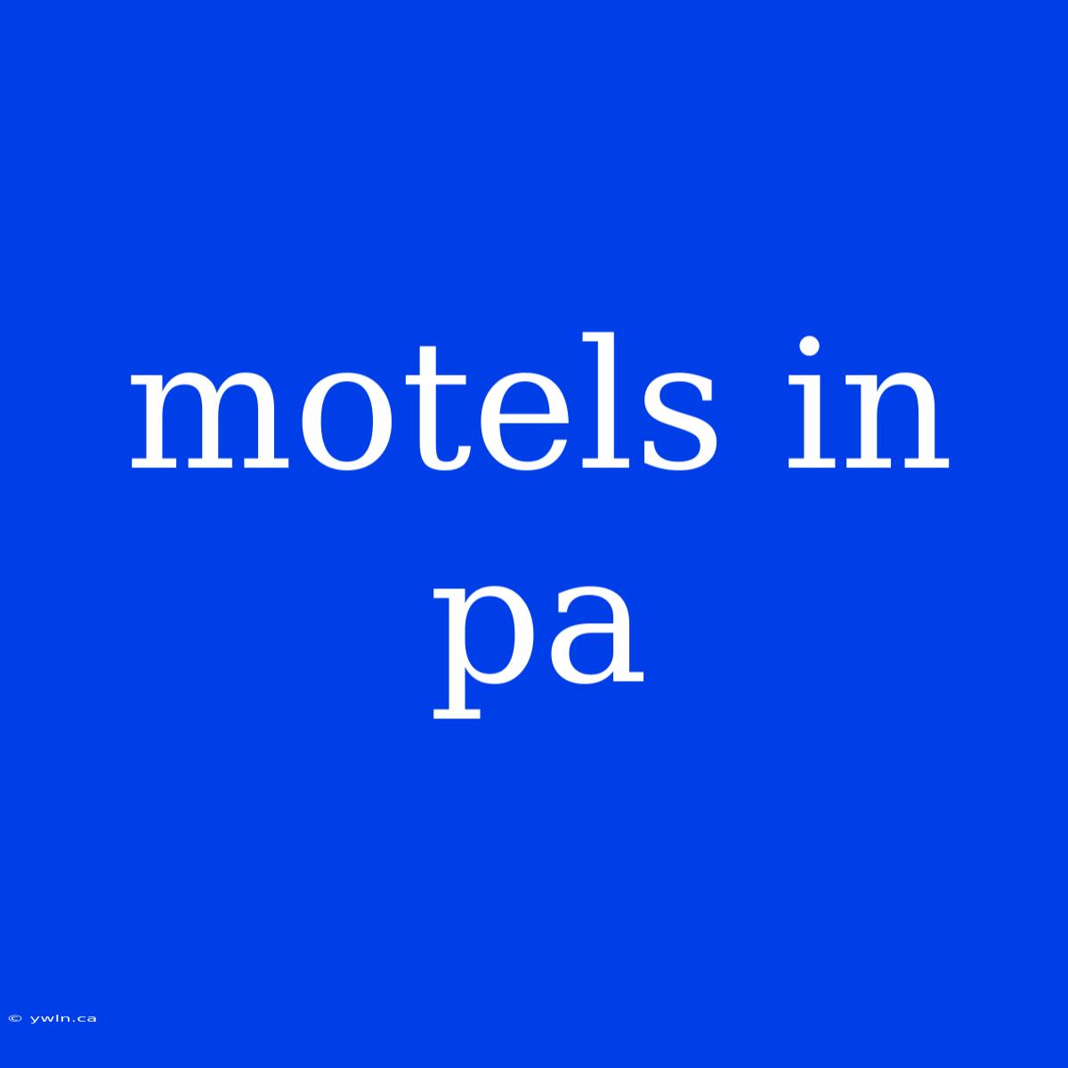 Motels In Pa