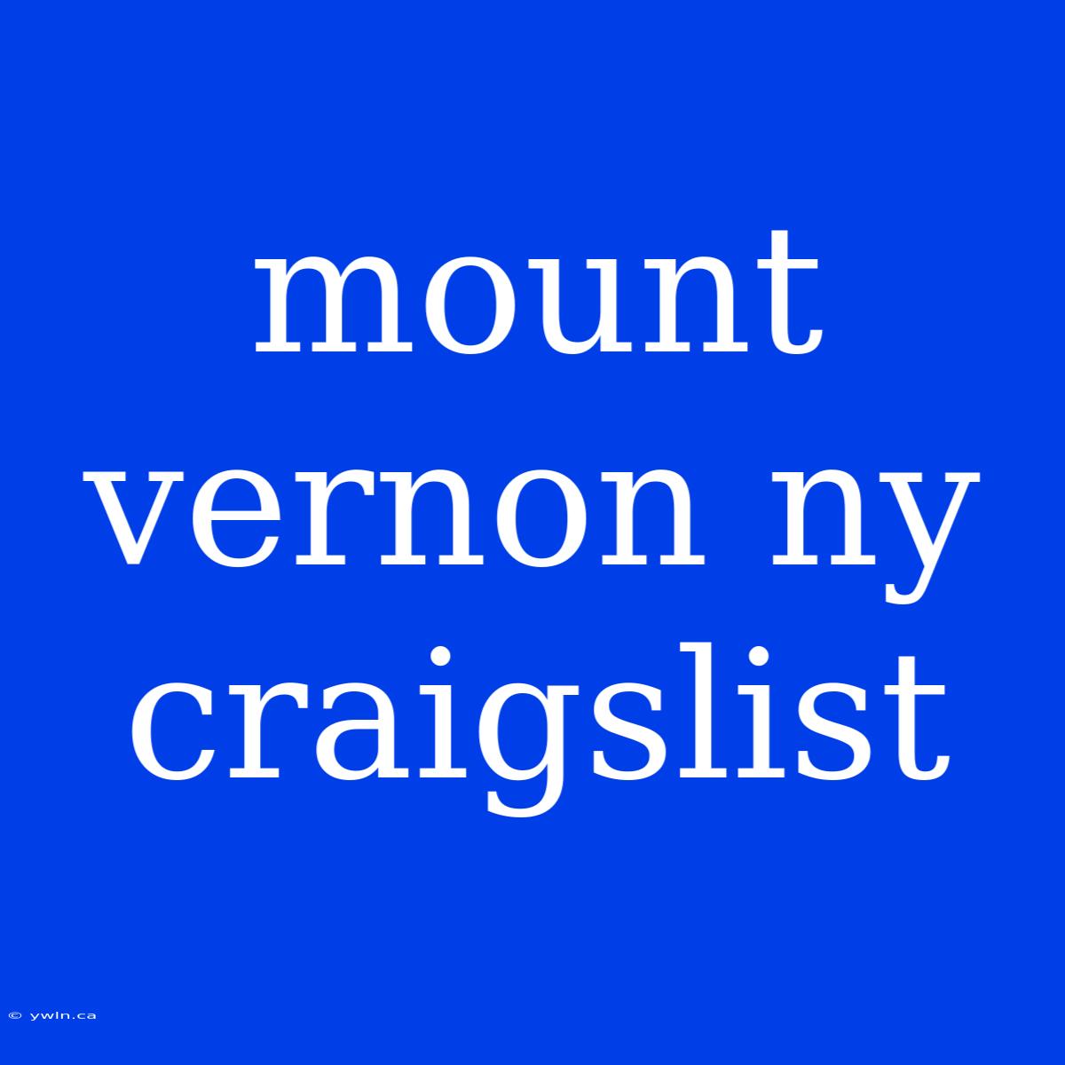 Mount Vernon Ny Craigslist