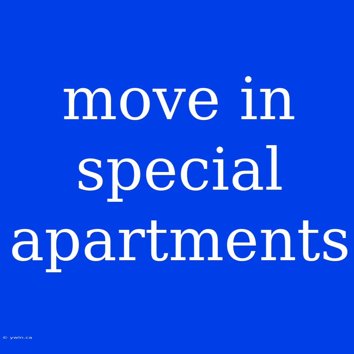 Move In Special Apartments