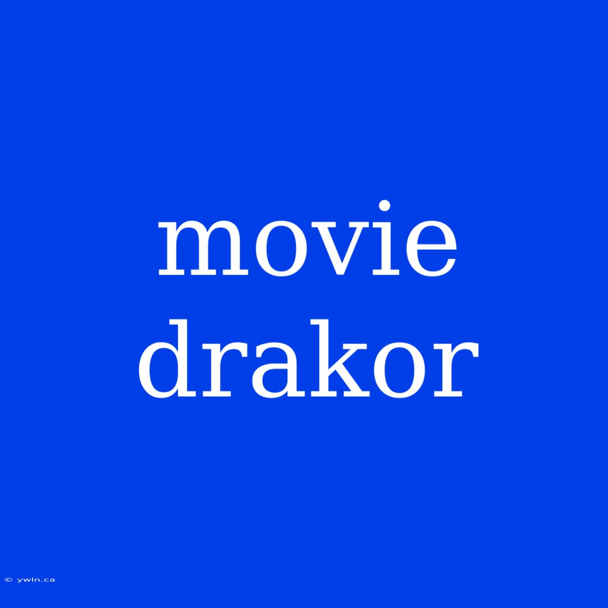 Movie Drakor