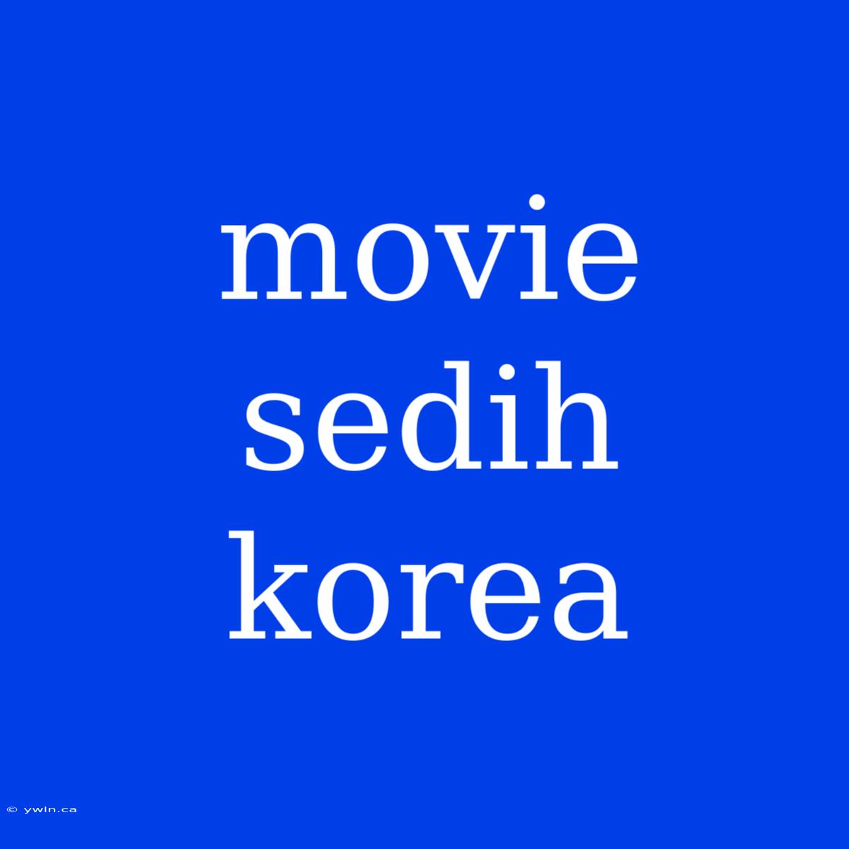 Movie Sedih Korea