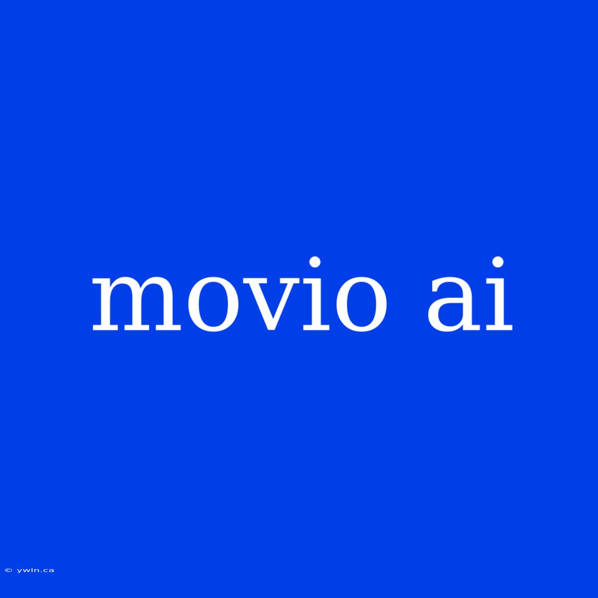 Movio Ai