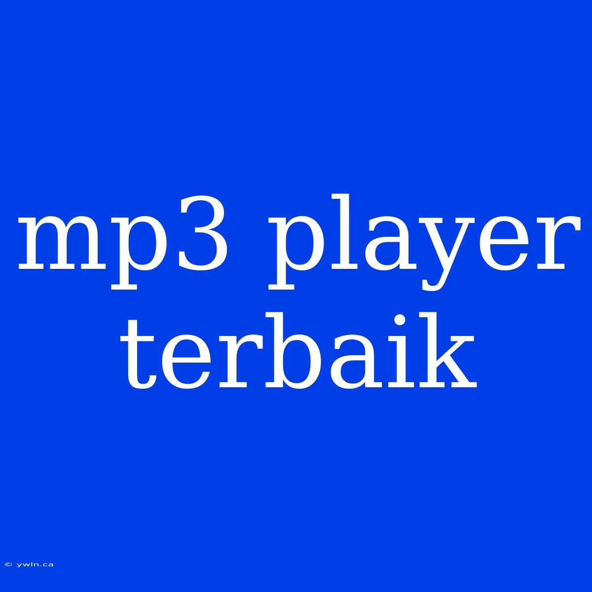 Mp3 Player Terbaik