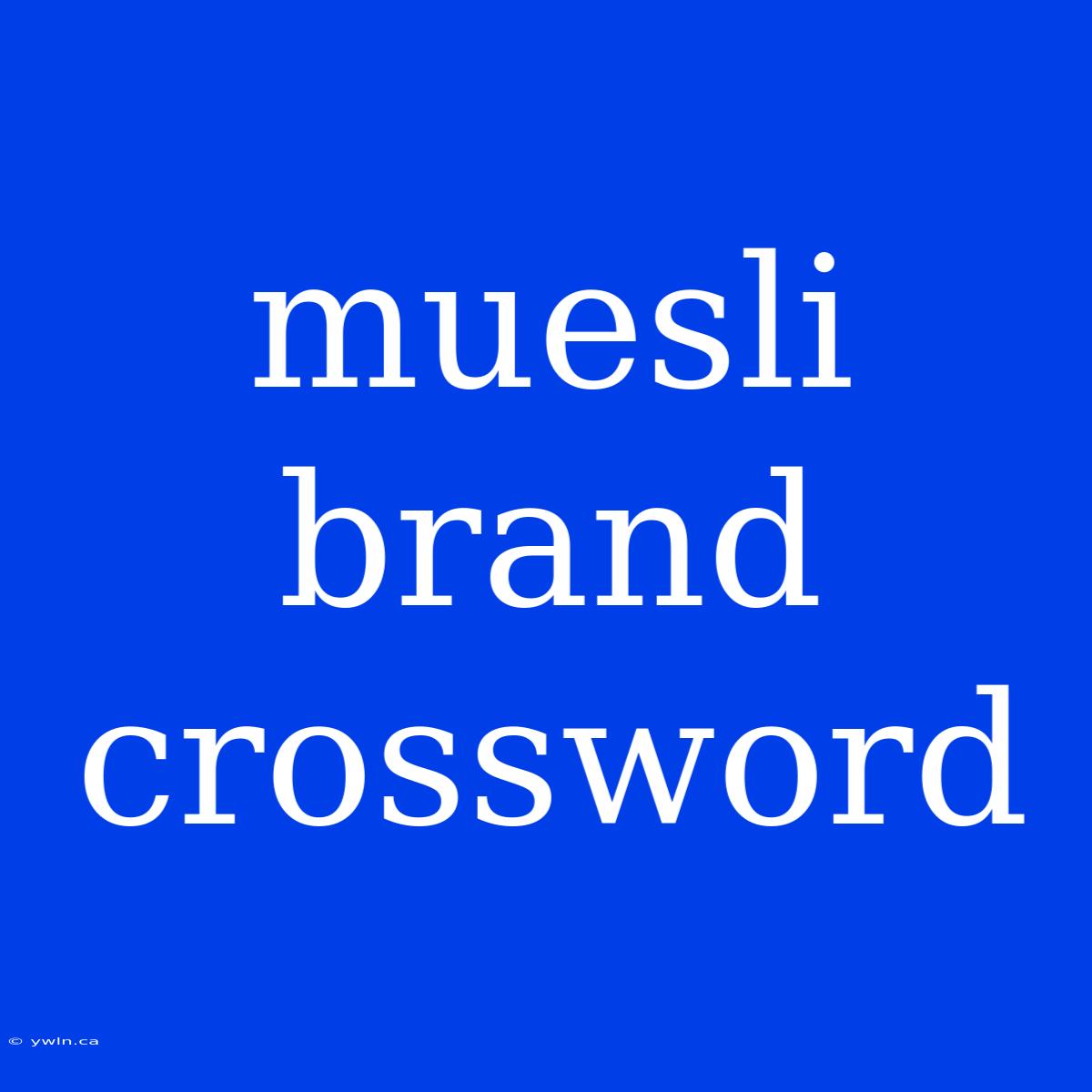 Muesli Brand Crossword