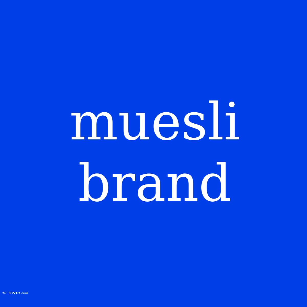 Muesli Brand