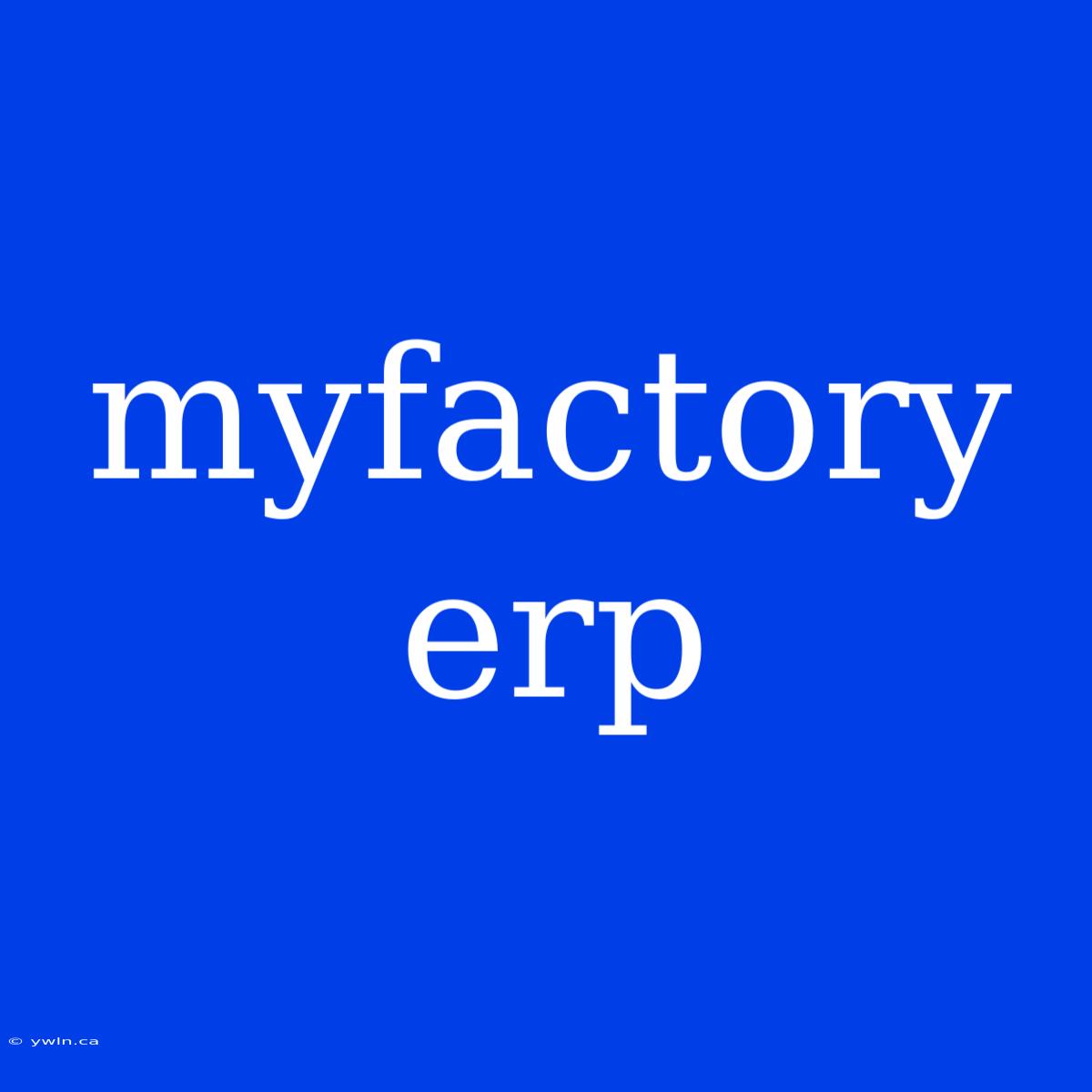 Myfactory Erp