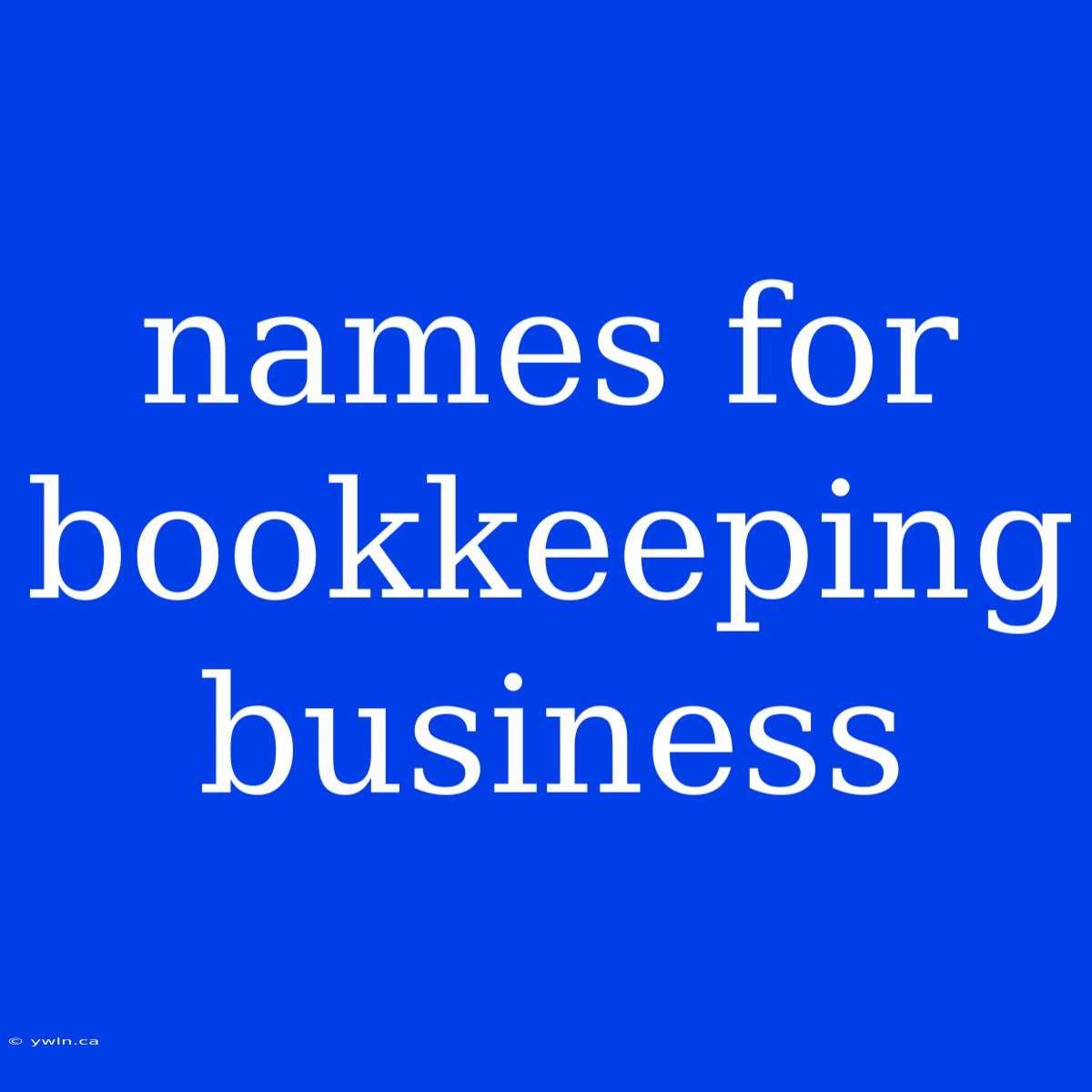 Names For Bookkeeping Business