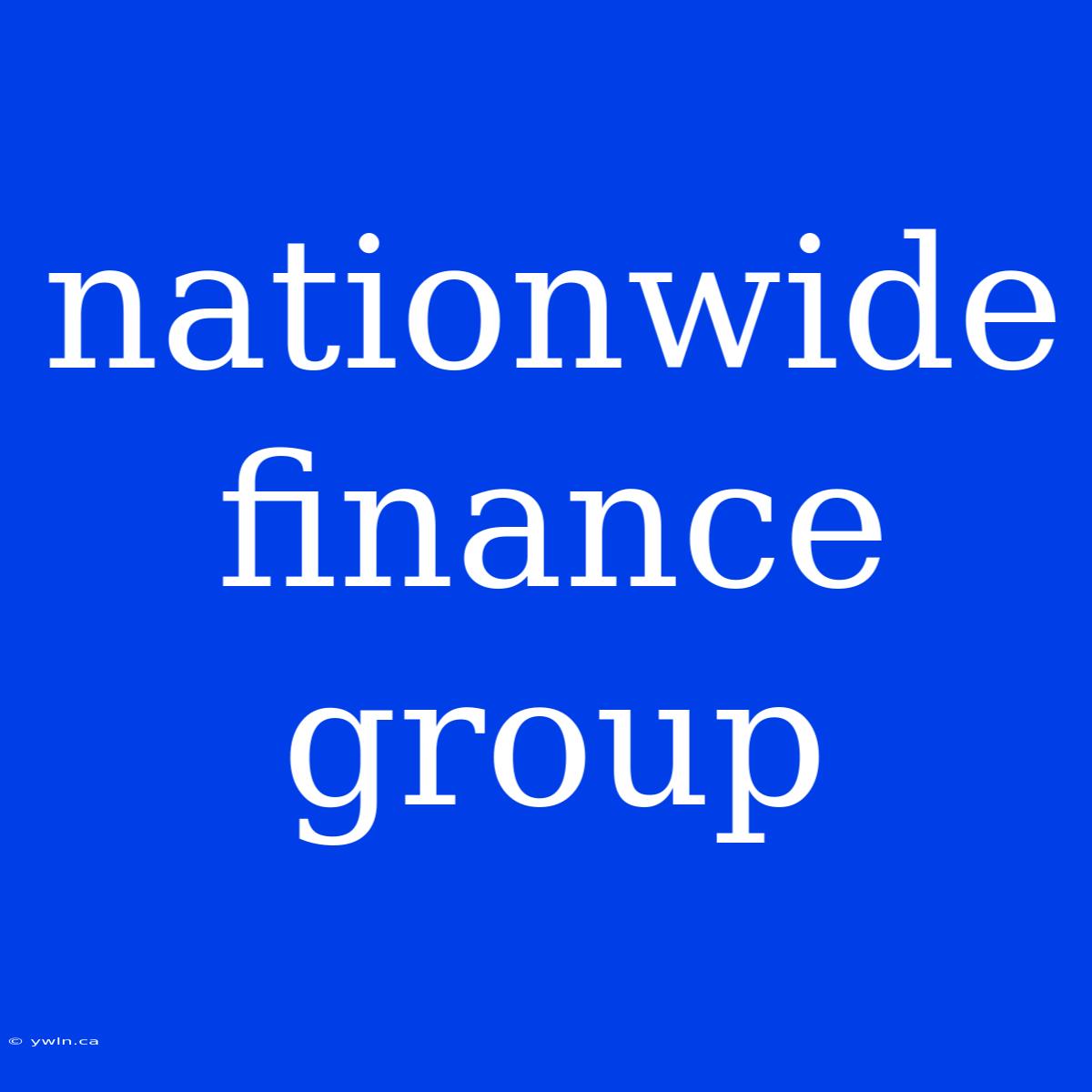 Nationwide Finance Group