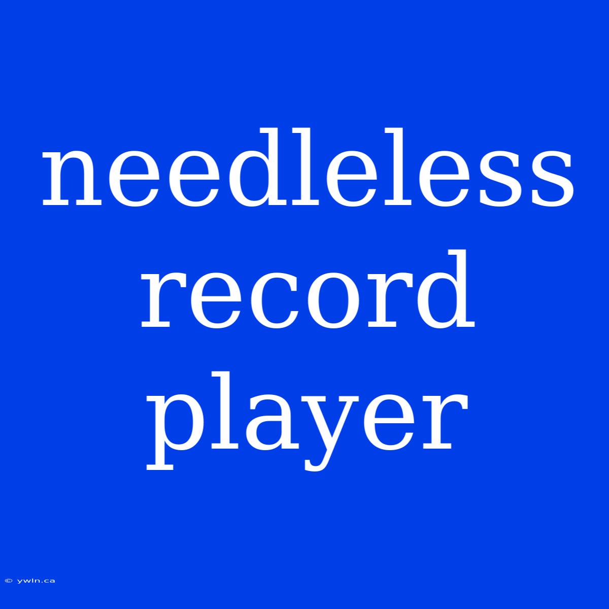 Needleless Record Player