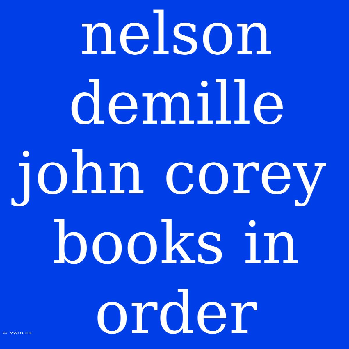 Nelson Demille John Corey Books In Order