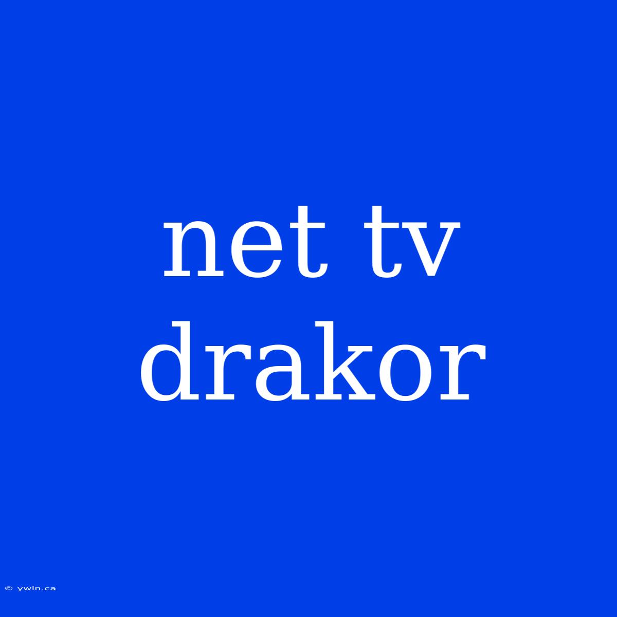 Net Tv Drakor