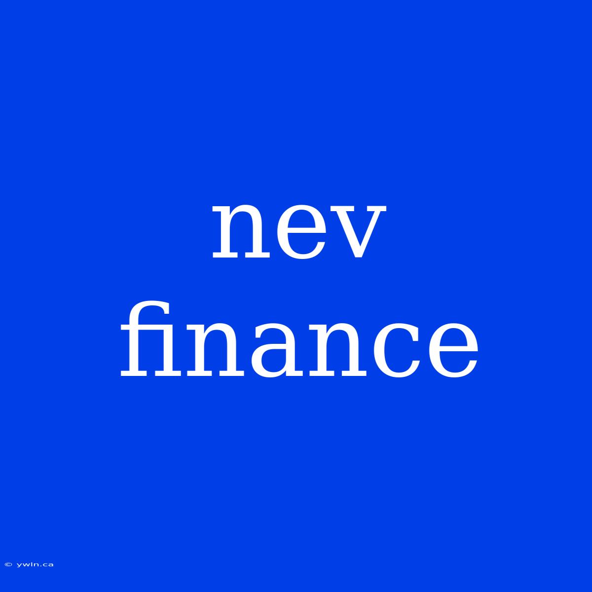 Nev Finance