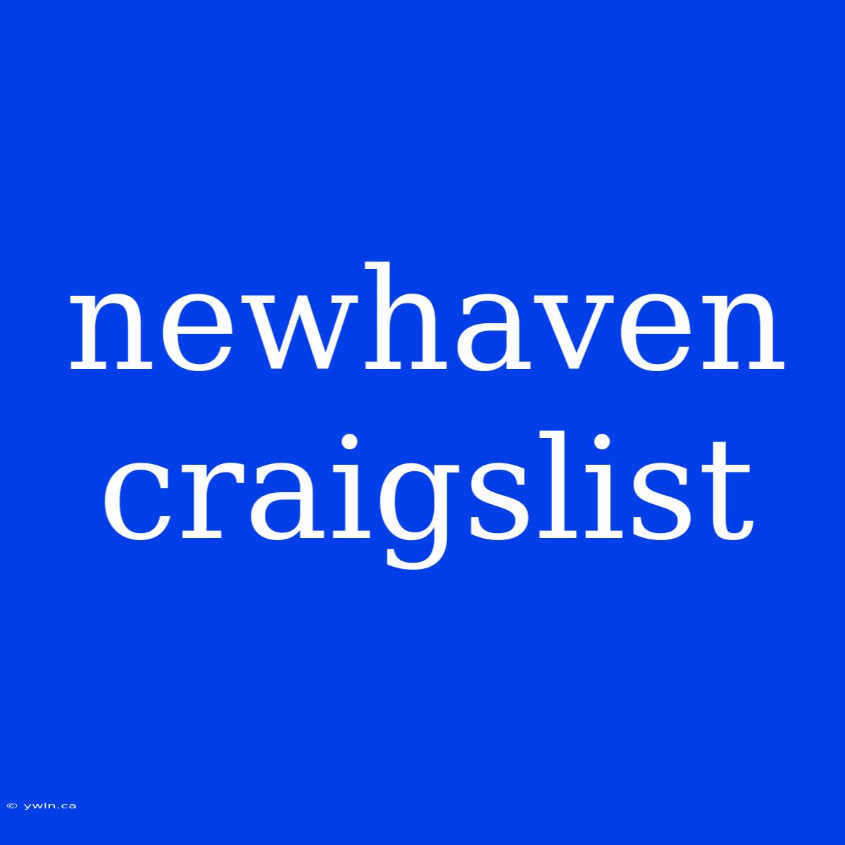 Newhaven Craigslist