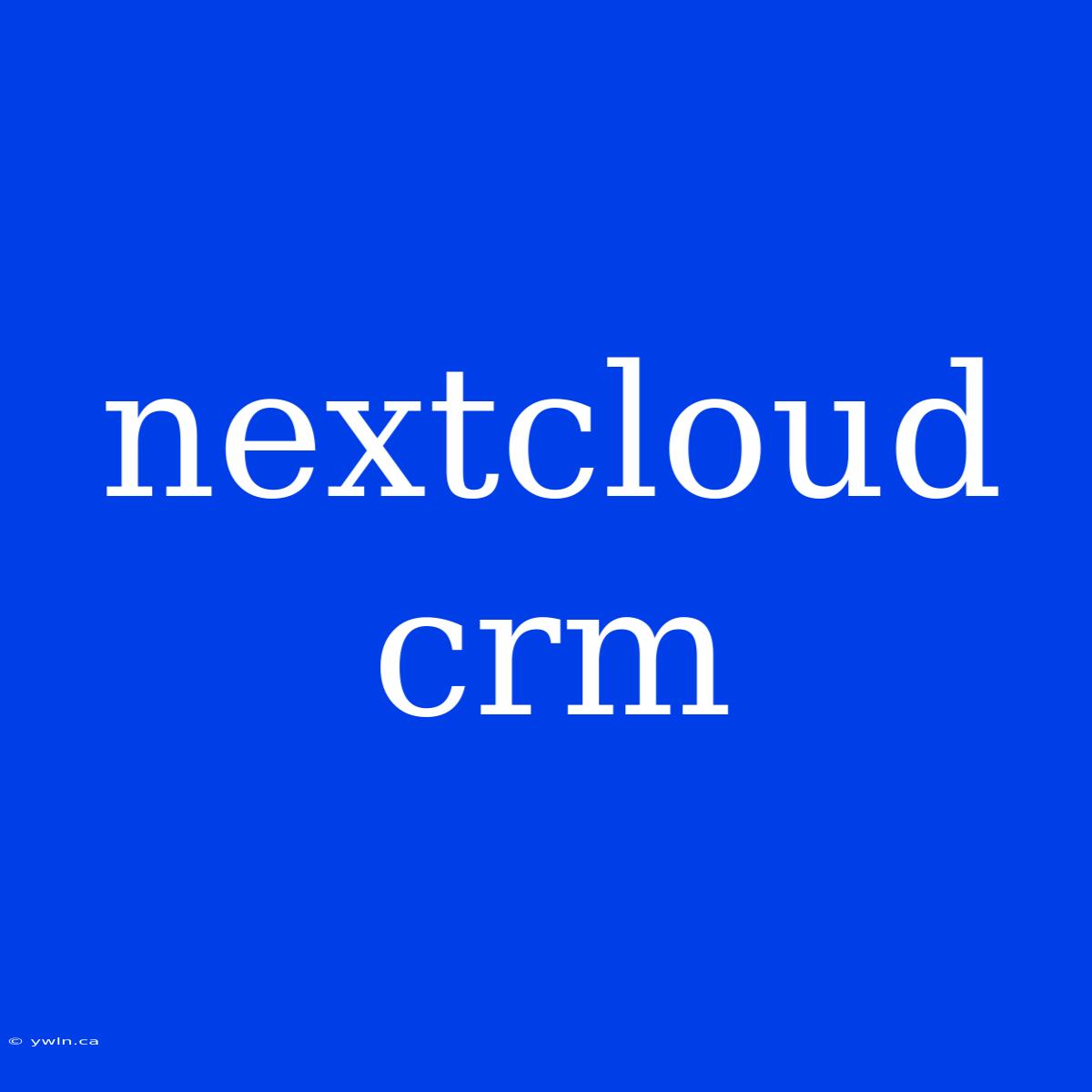 Nextcloud Crm