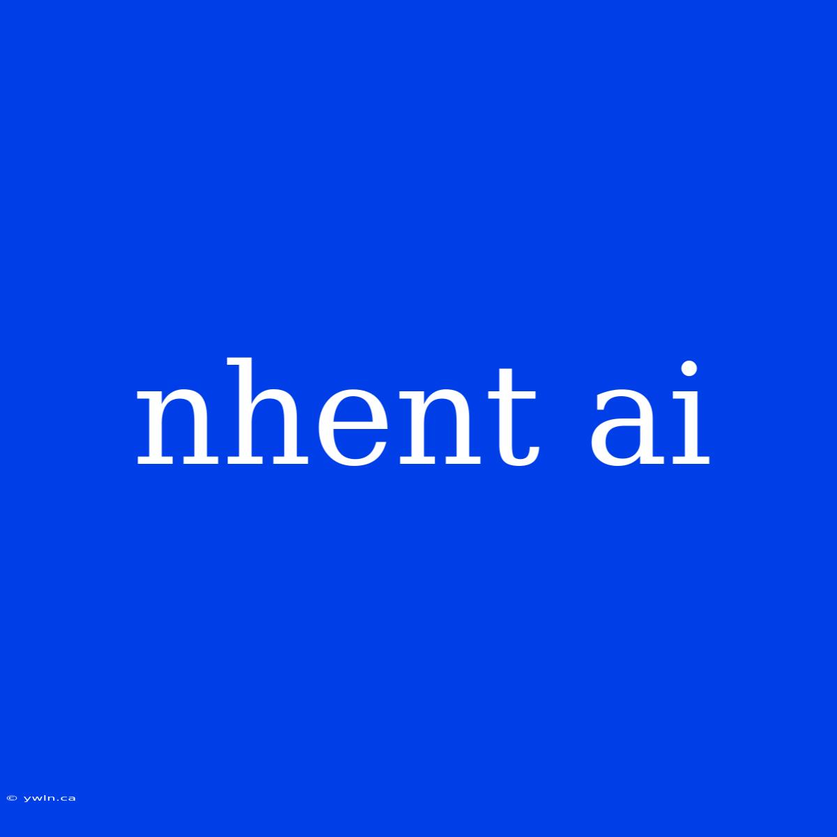 Nhent Ai