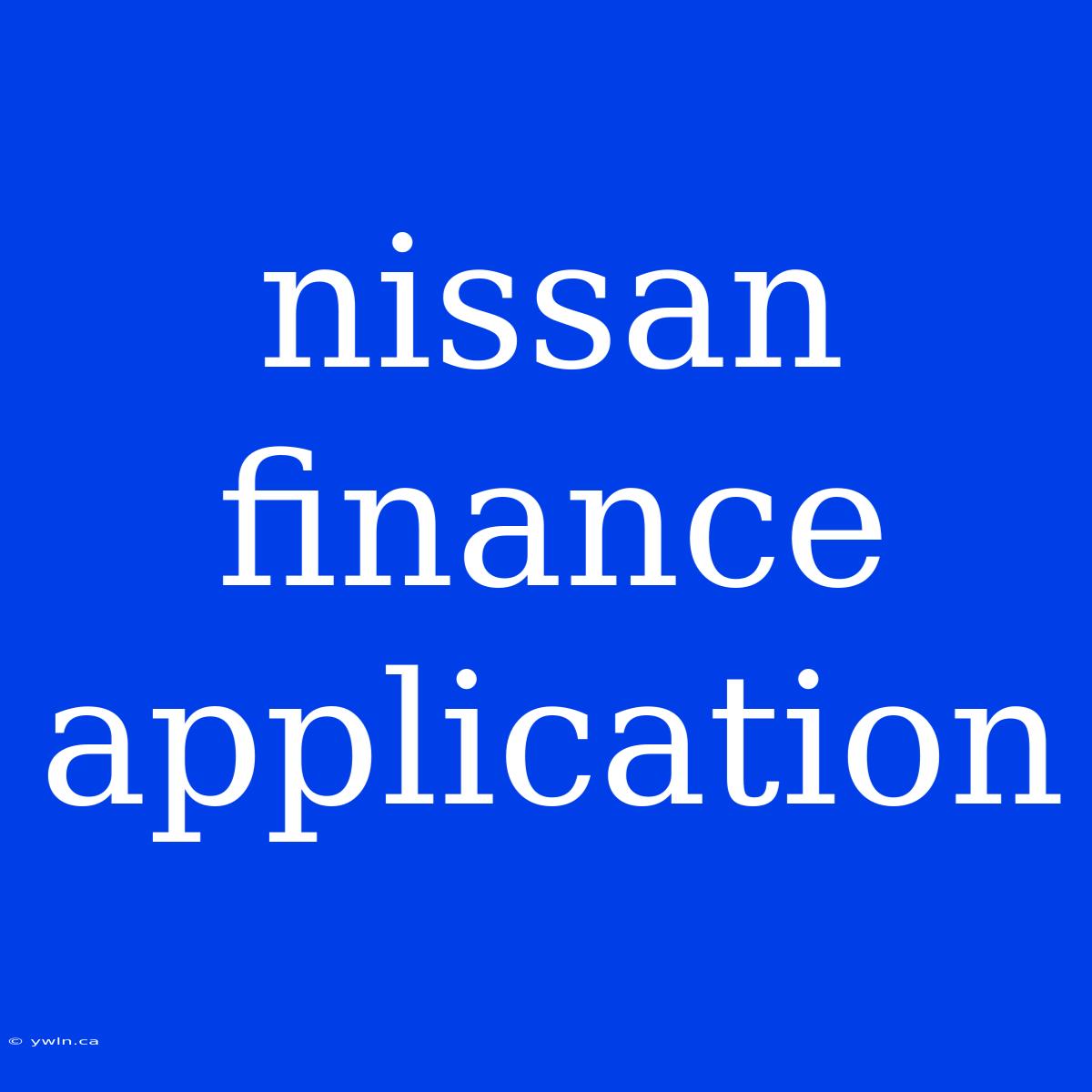 Nissan Finance Application