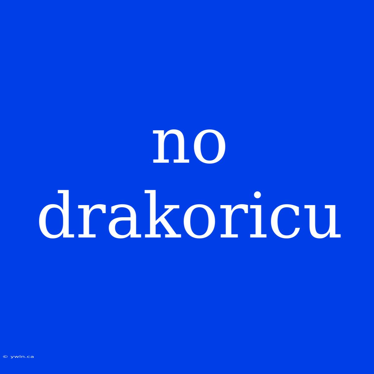 No Drakoricu