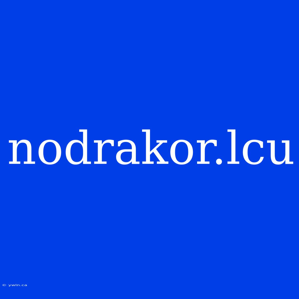 Nodrakor.lcu