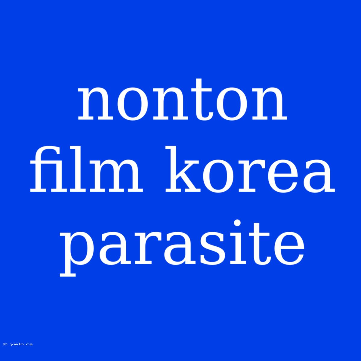 Nonton Film Korea Parasite