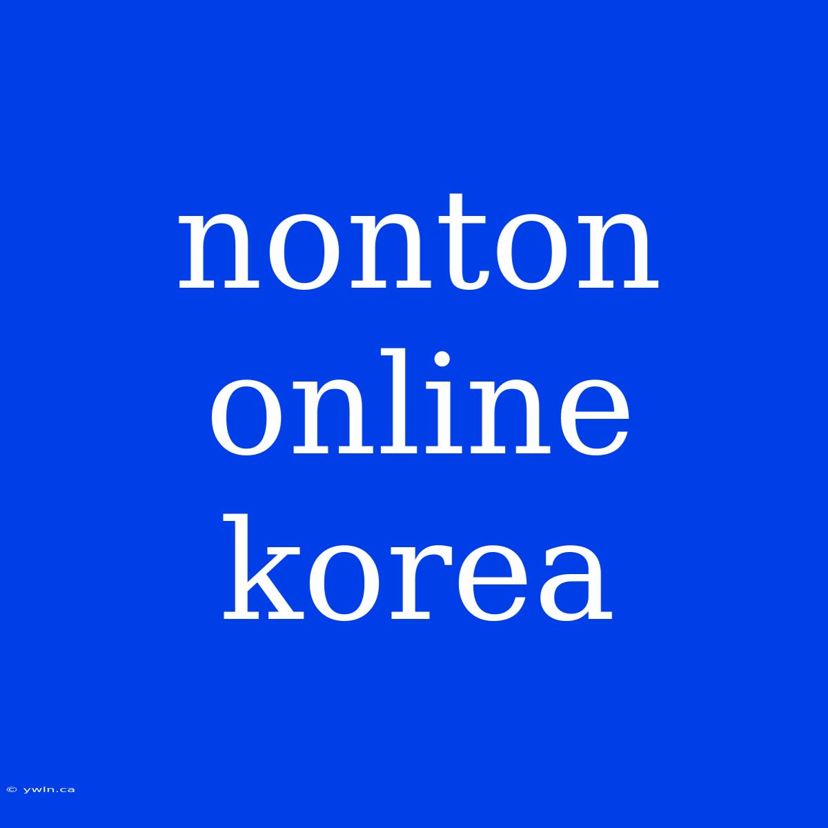 Nonton Online Korea