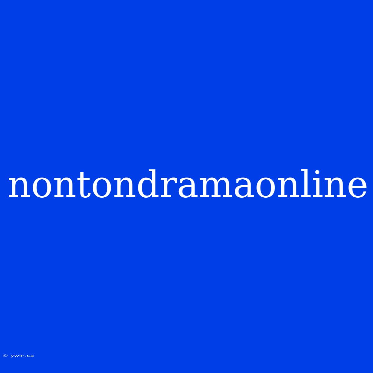 Nontondramaonline