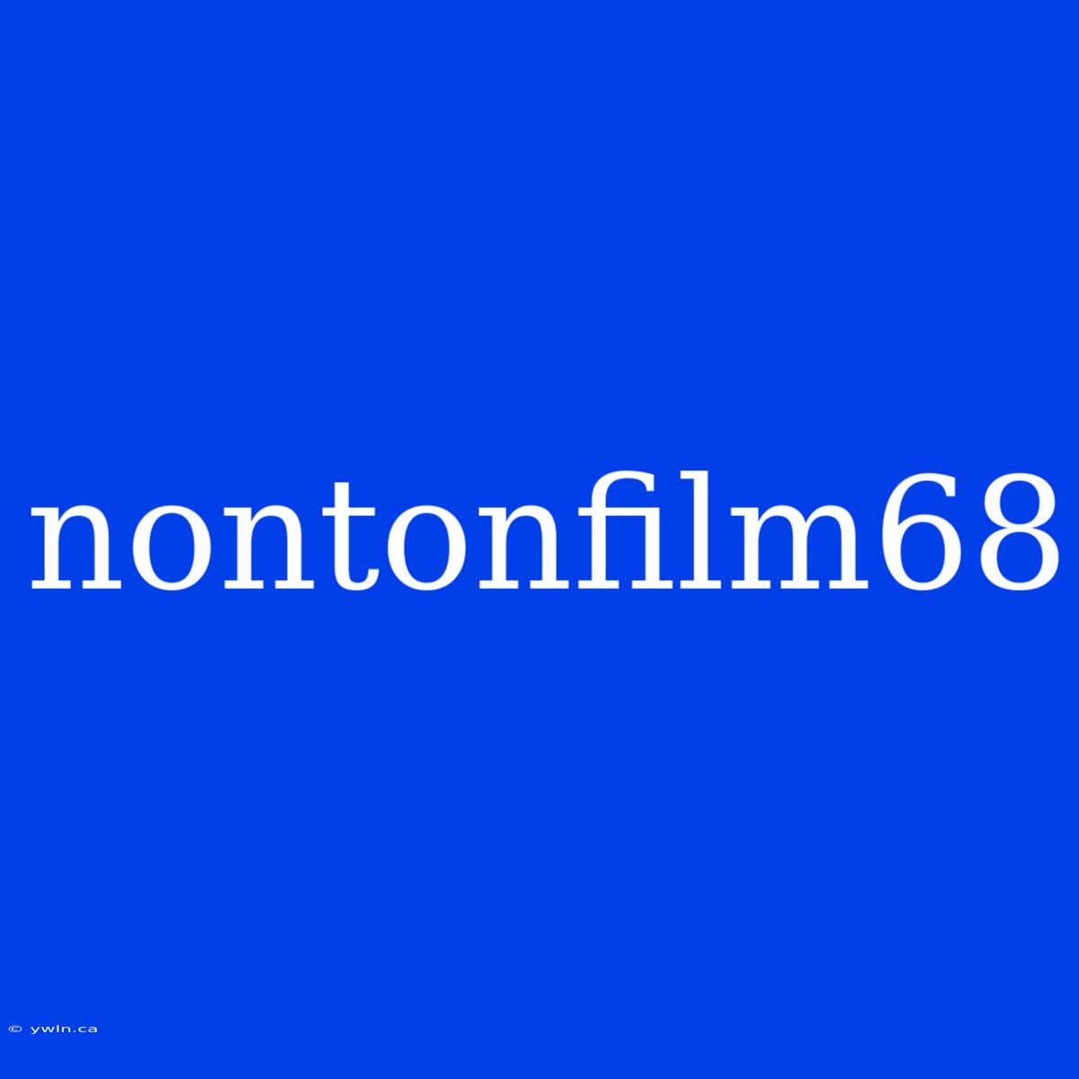 Nontonfilm68