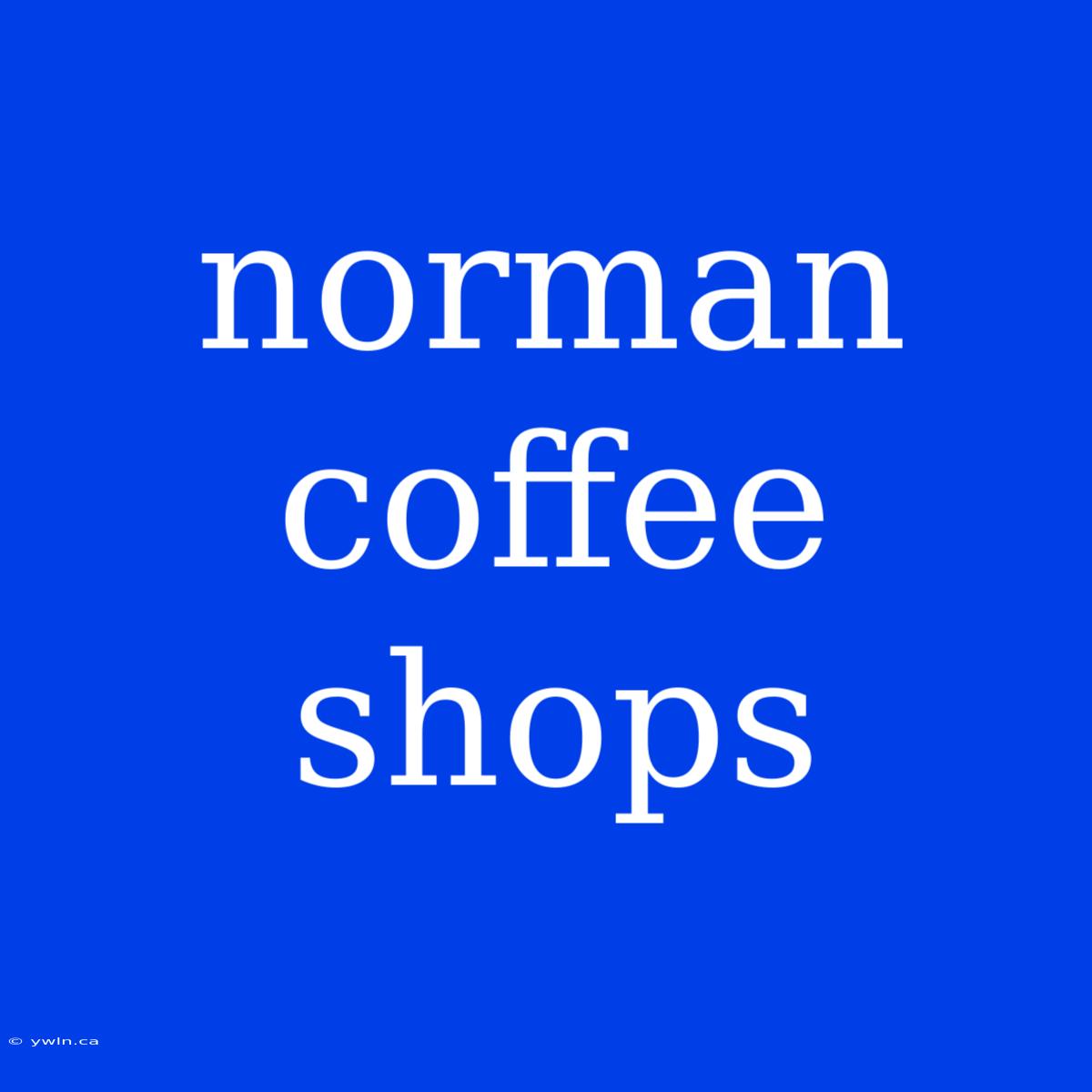 Norman Coffee Shops