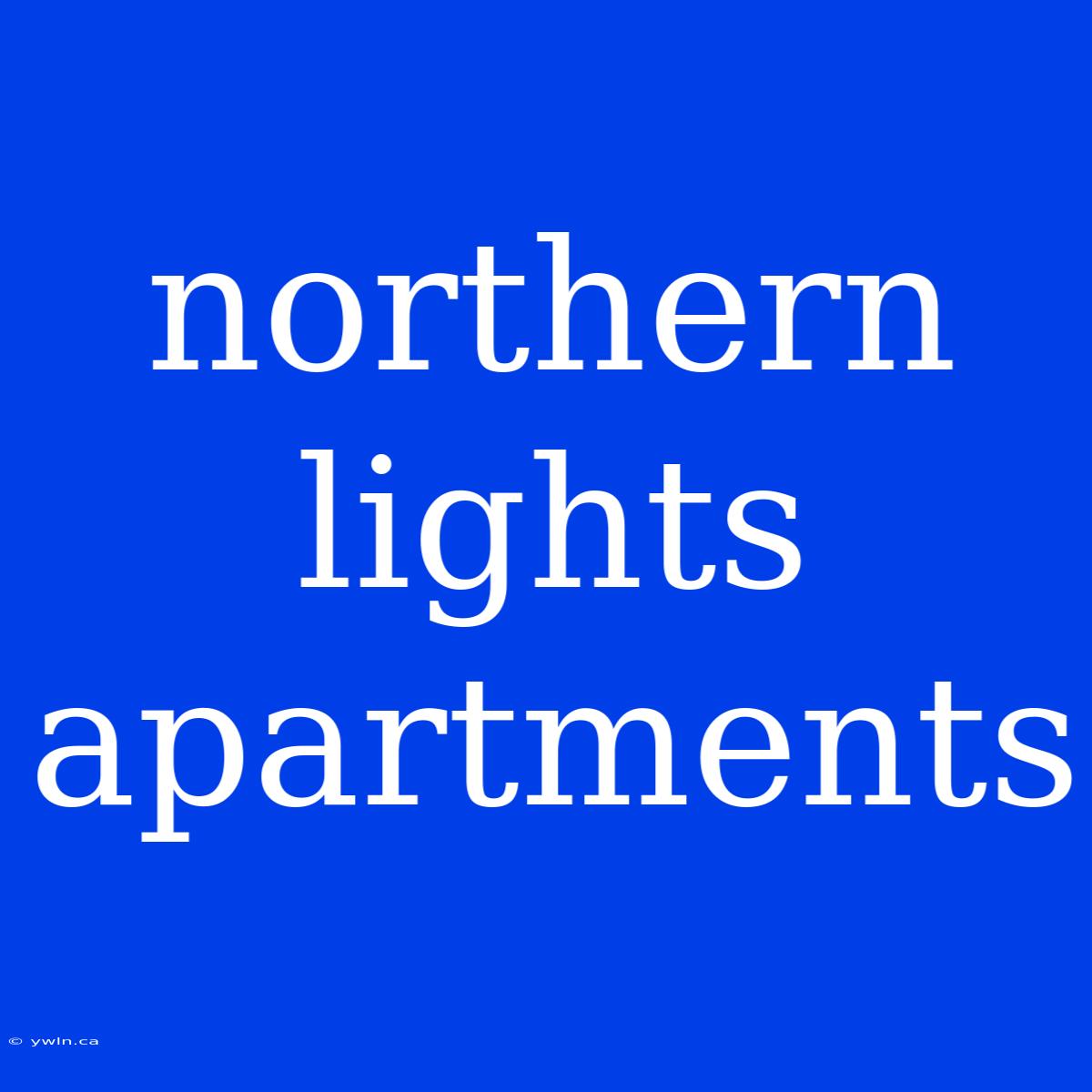 Northern Lights Apartments