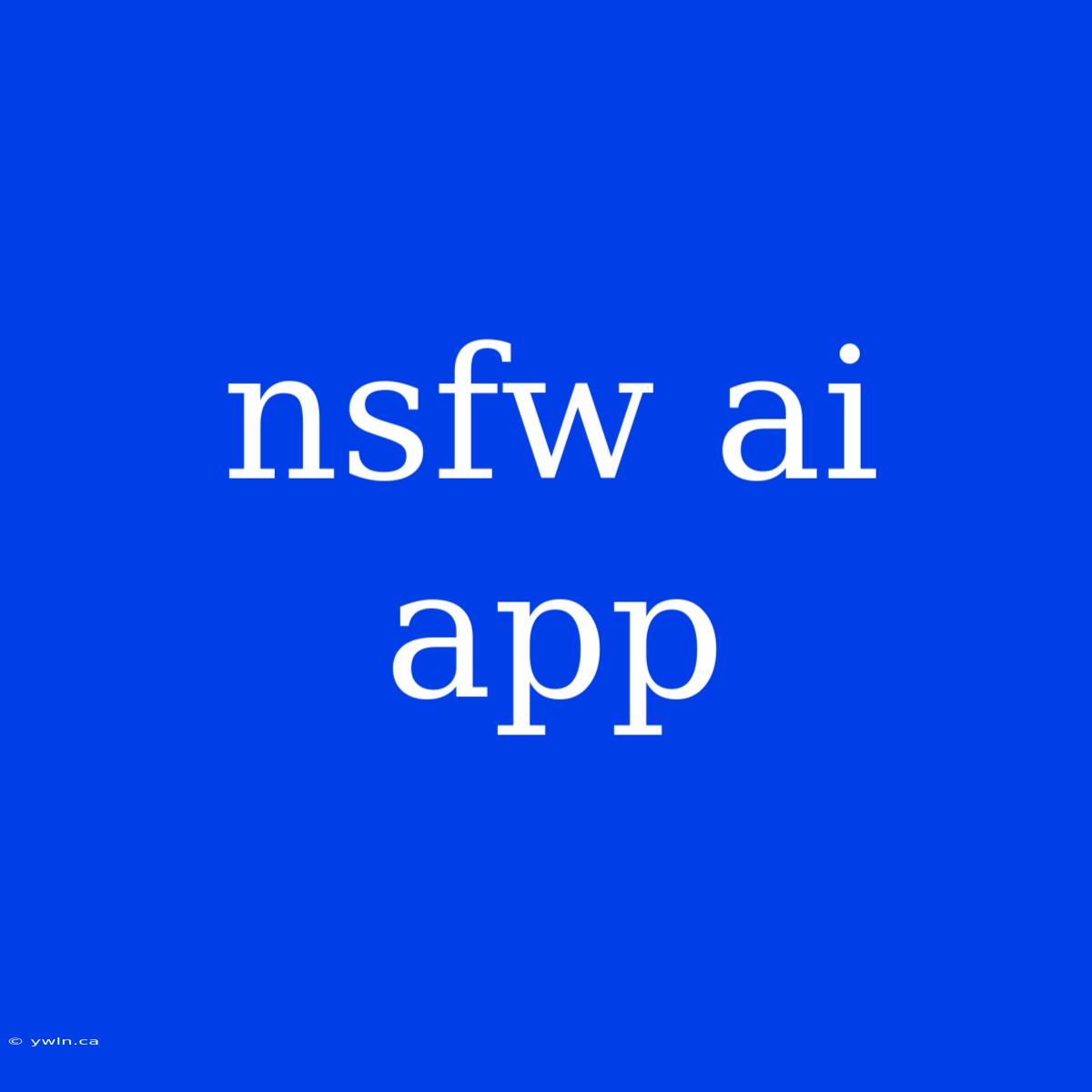 Nsfw Ai App