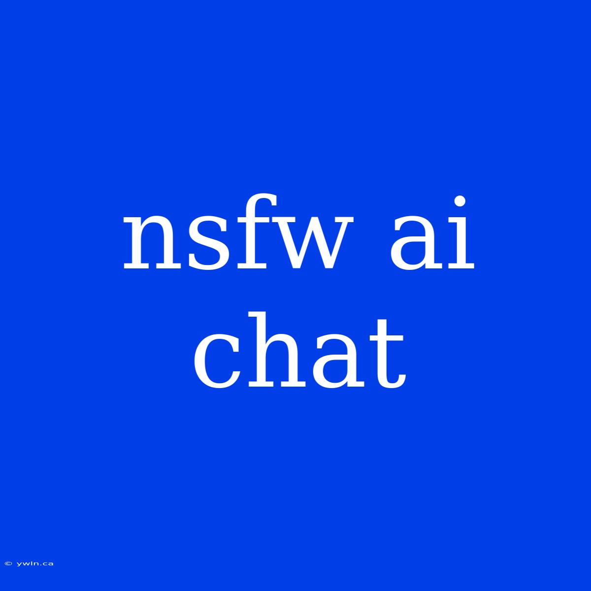 Nsfw Ai Chat