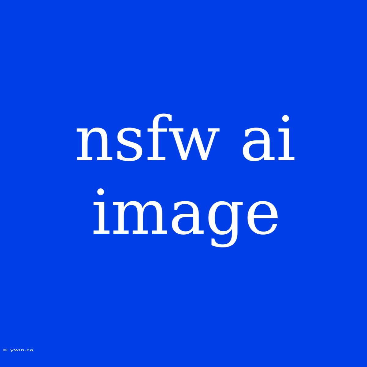 Nsfw Ai Image