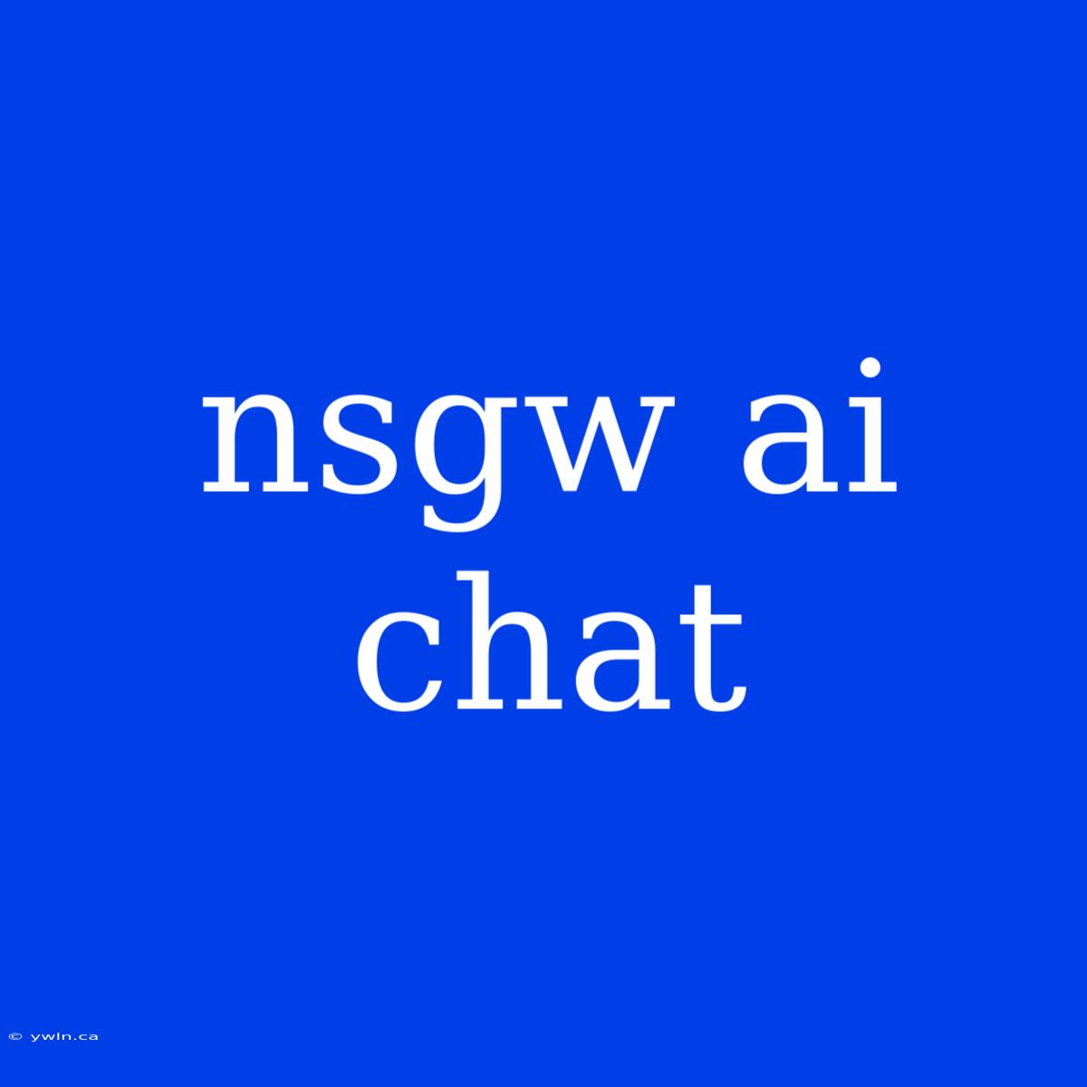 Nsgw Ai Chat