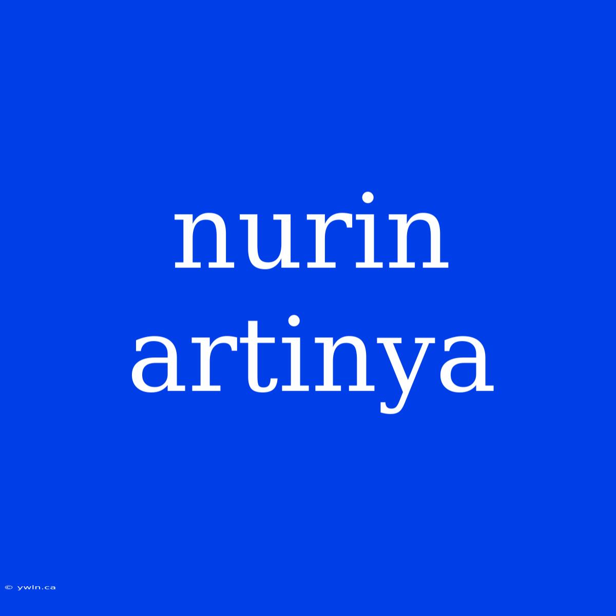 Nurin Artinya