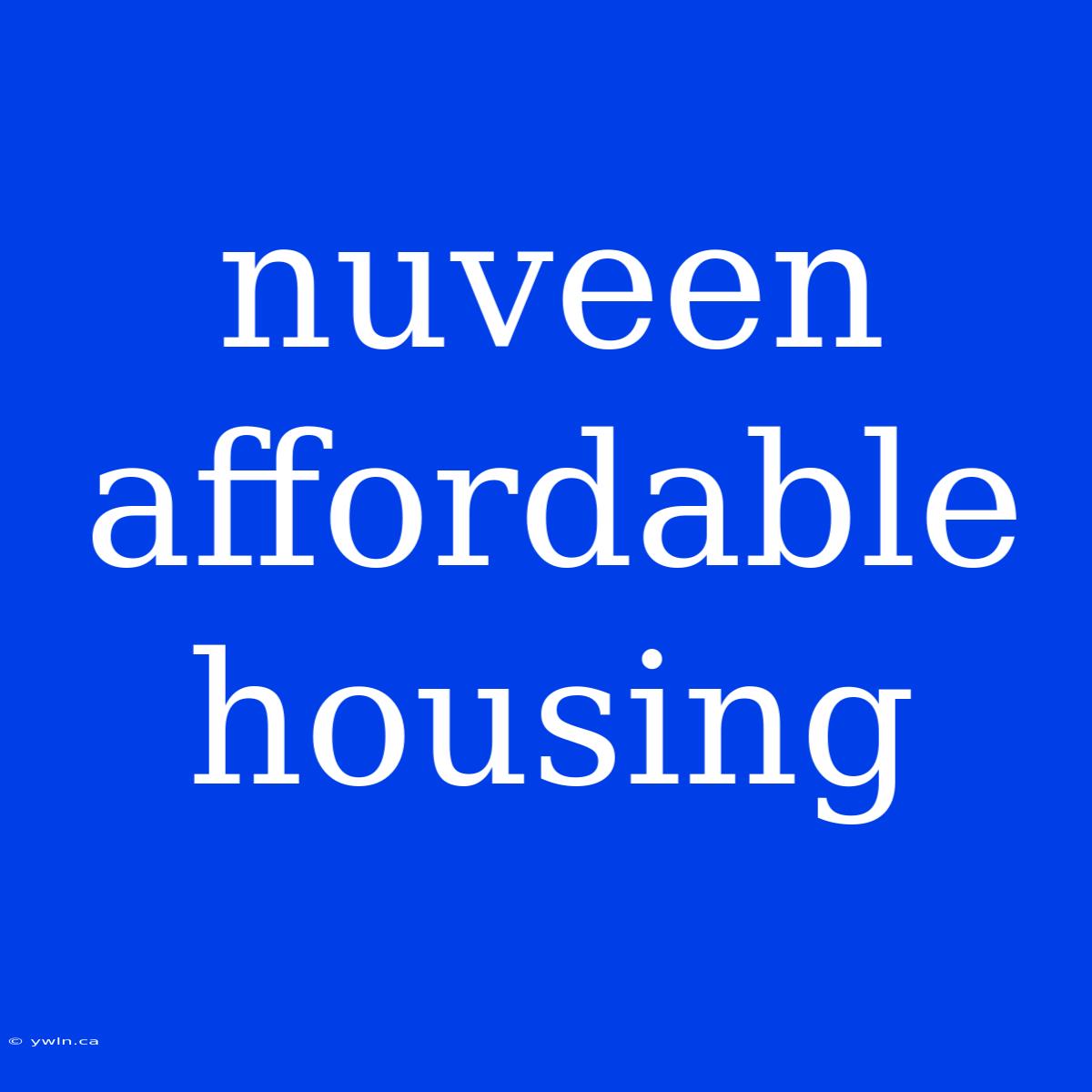 Nuveen Affordable Housing