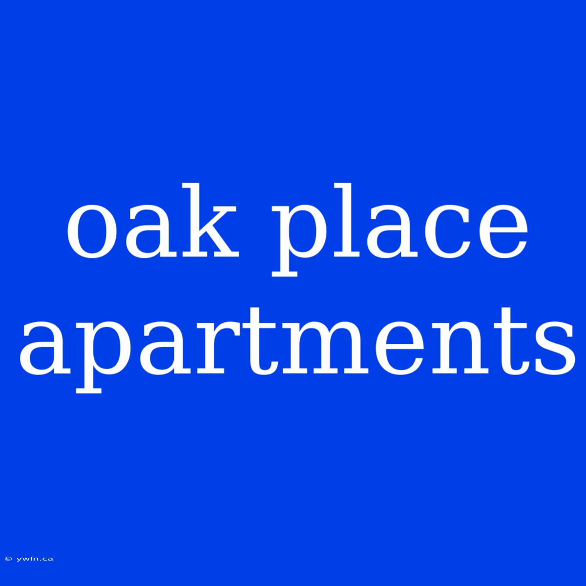 Oak Place Apartments