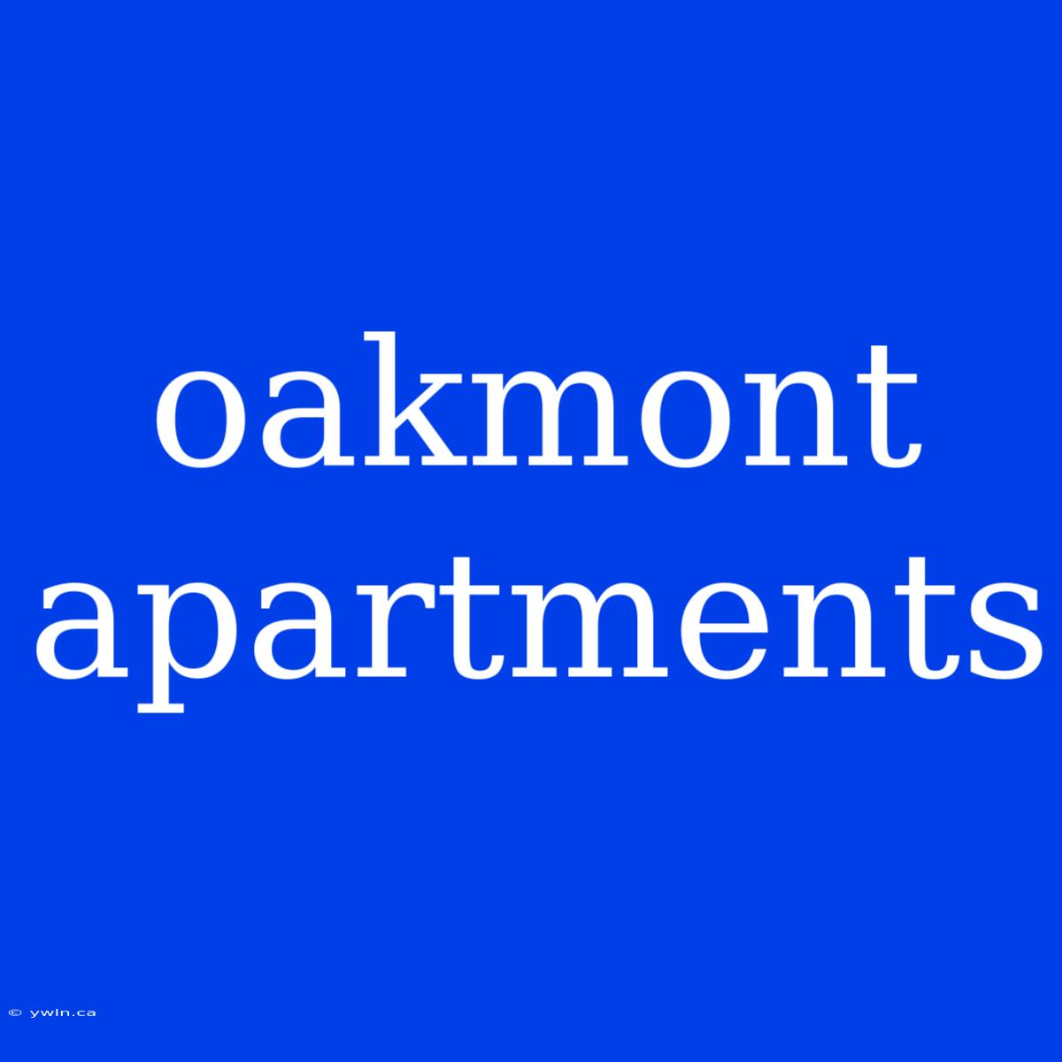 Oakmont Apartments