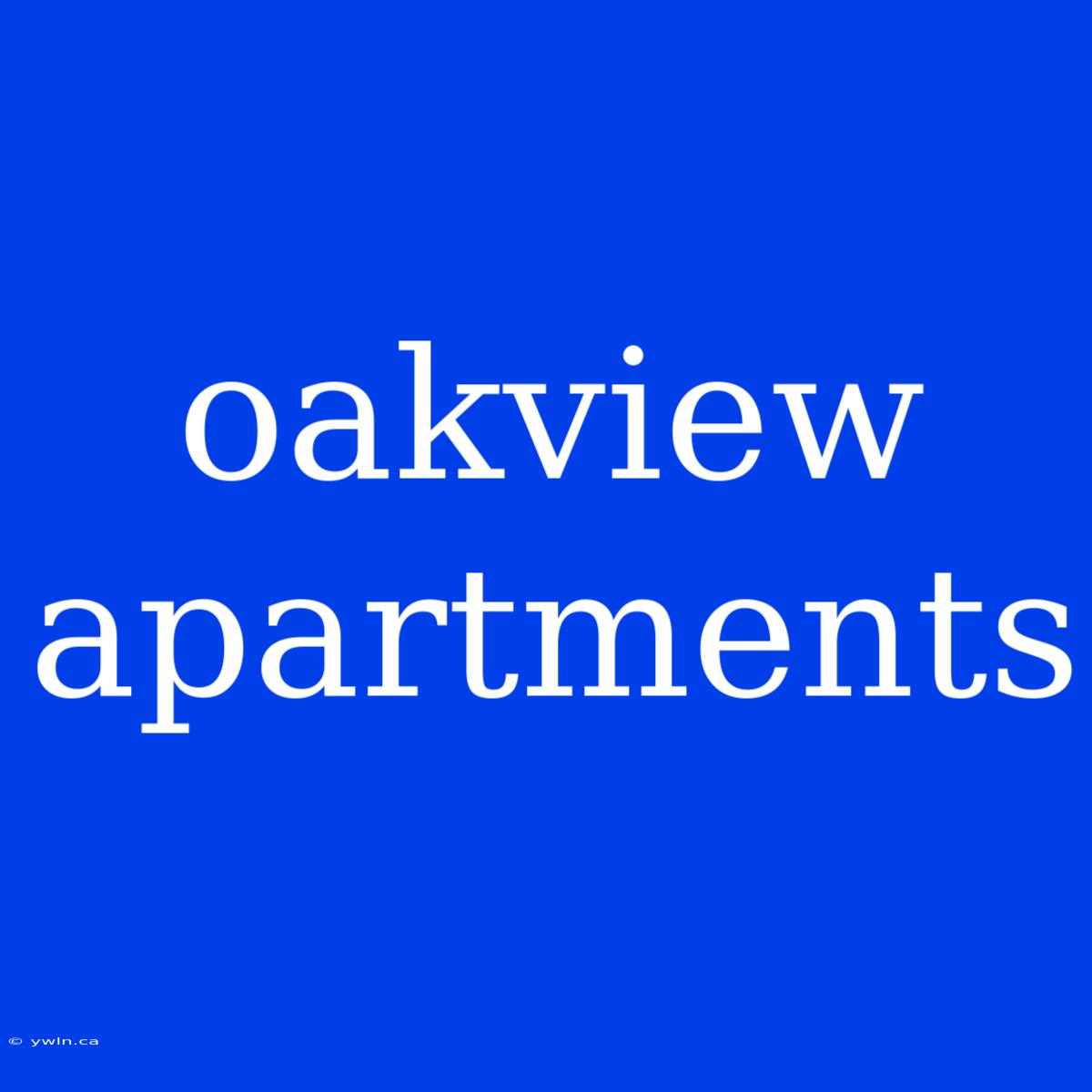 Oakview Apartments