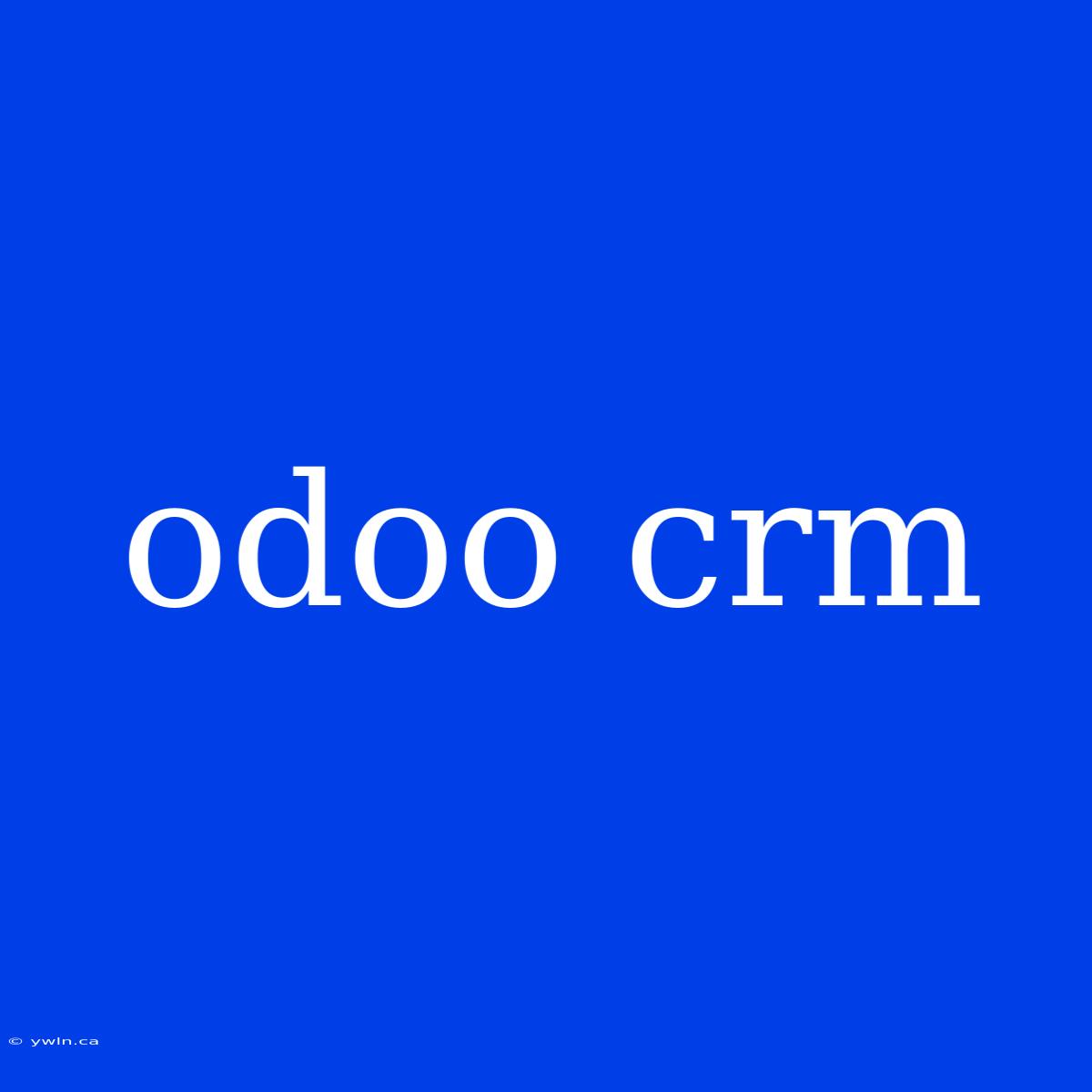 Odoo Crm