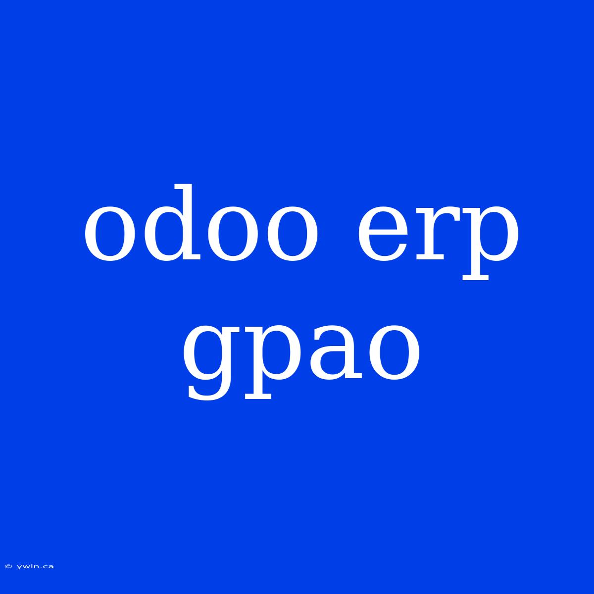 Odoo Erp Gpao