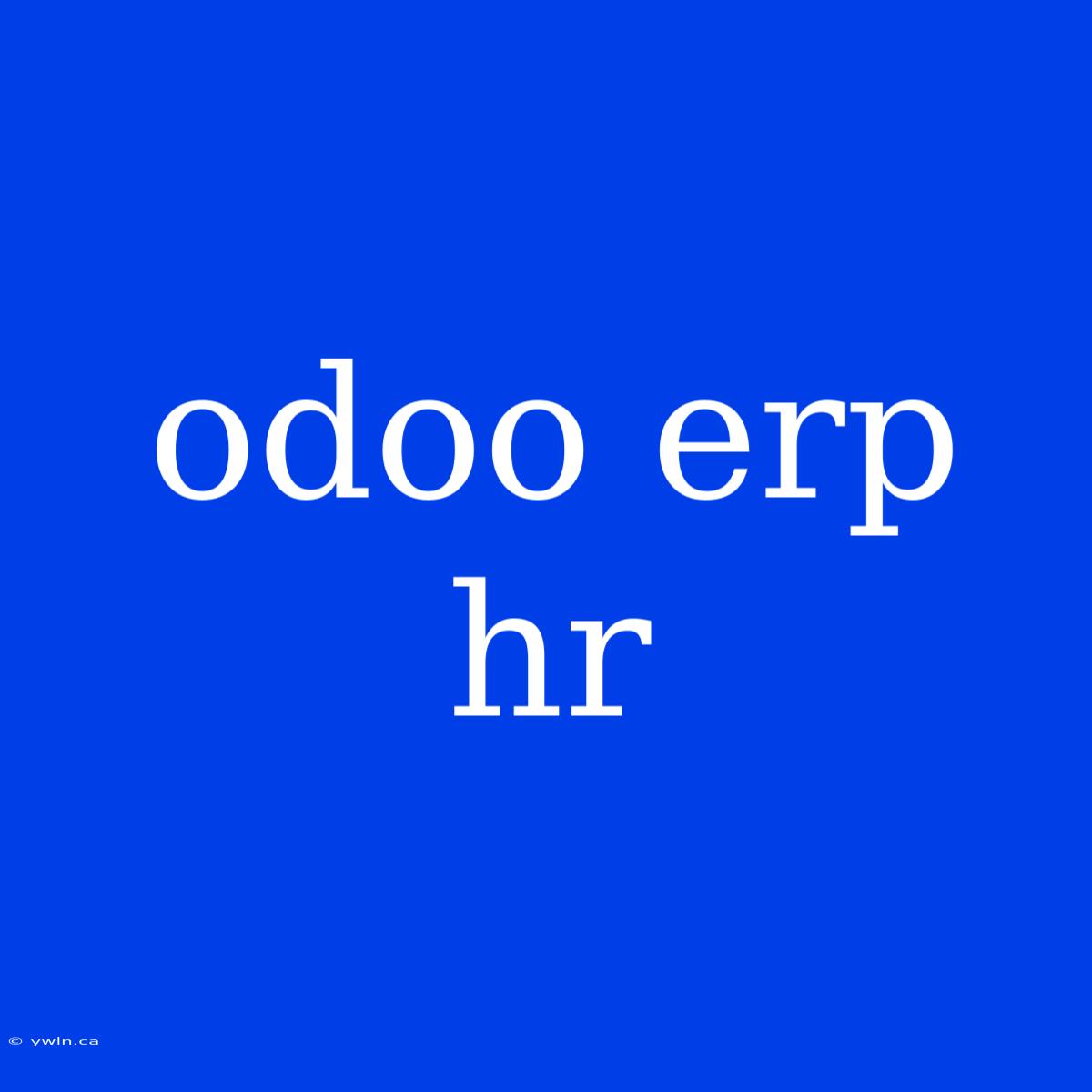 Odoo Erp Hr